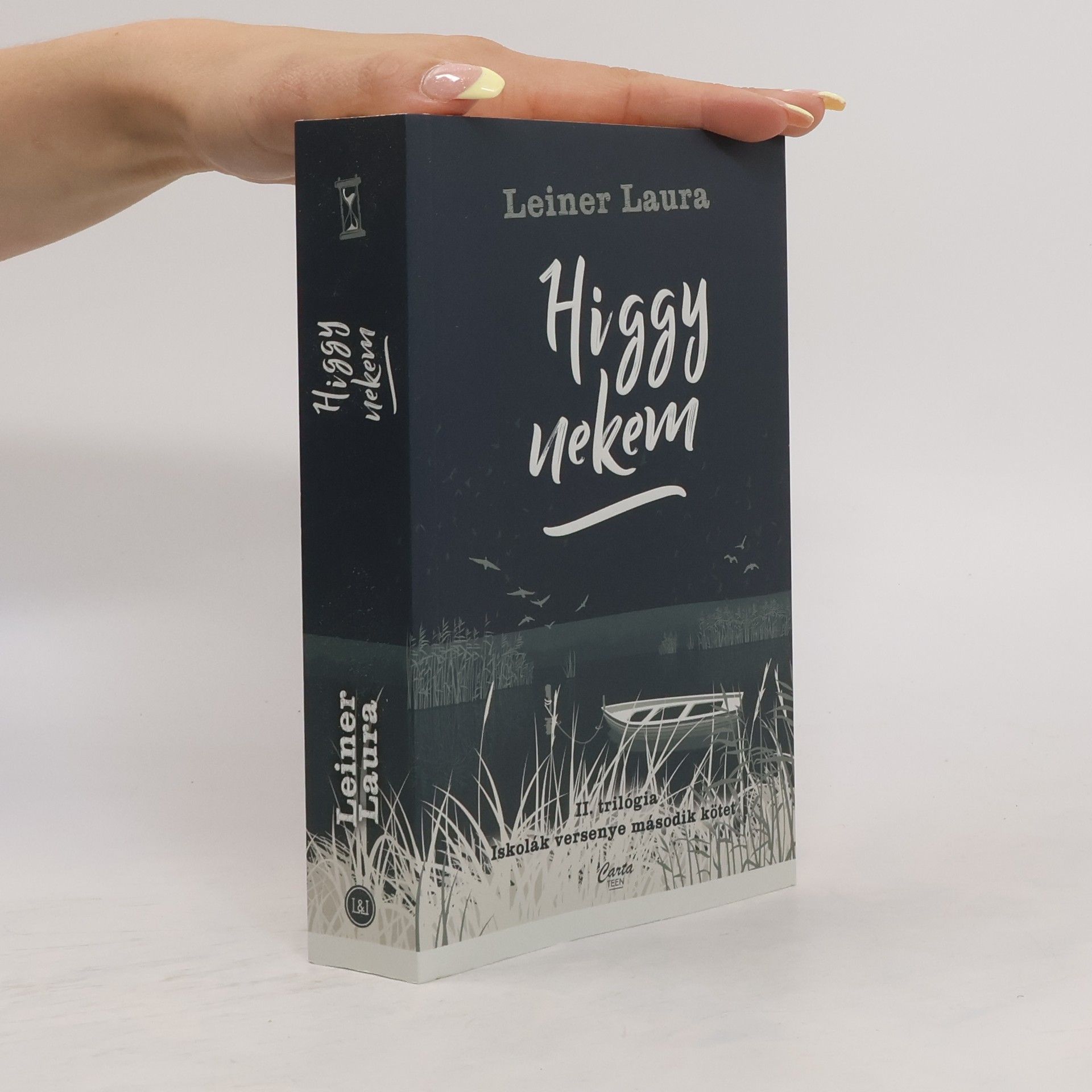 Leiner Laura Higgy nekem II. trilógia iskolák versenye második kötet