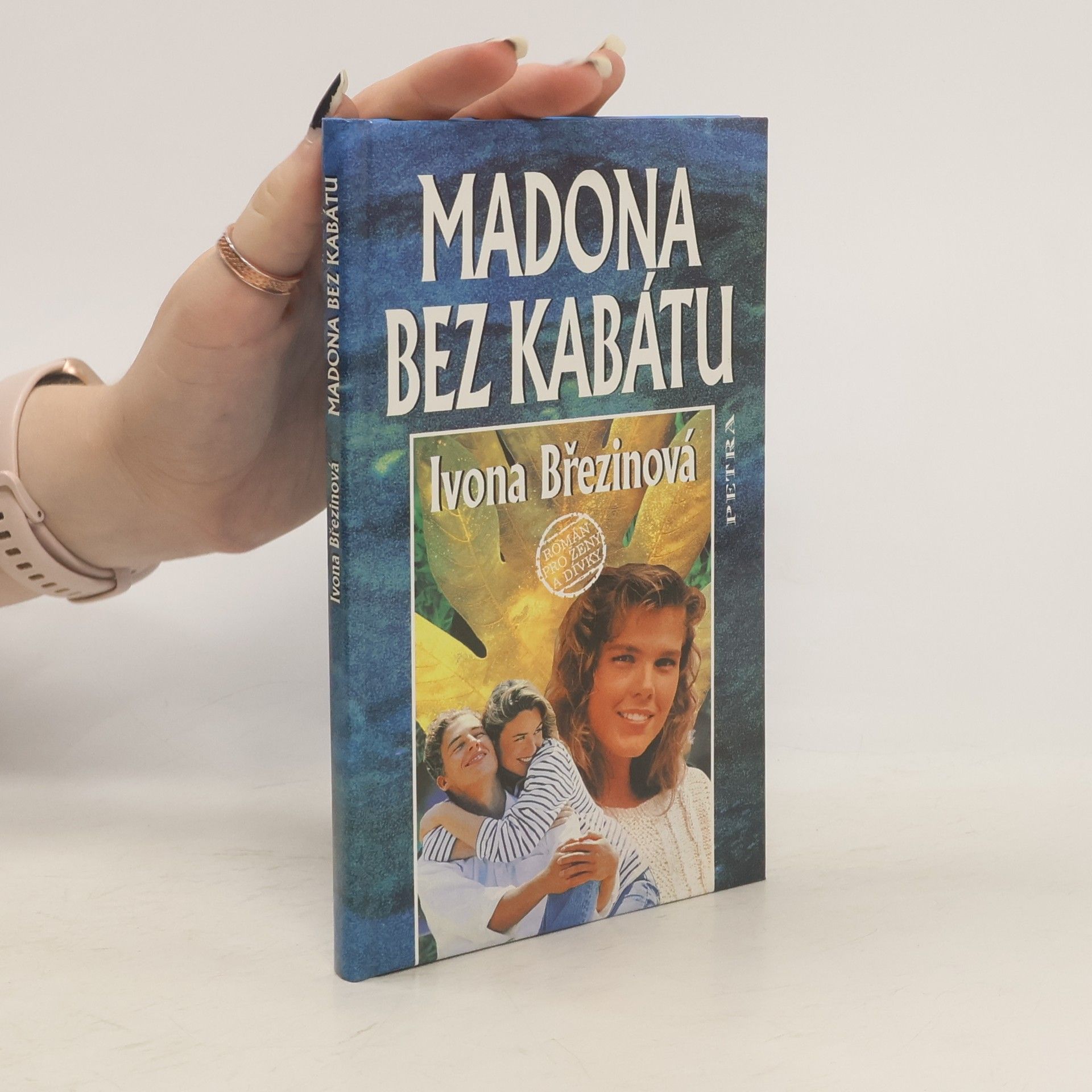 Ivona Březinová Madona bez kabátu