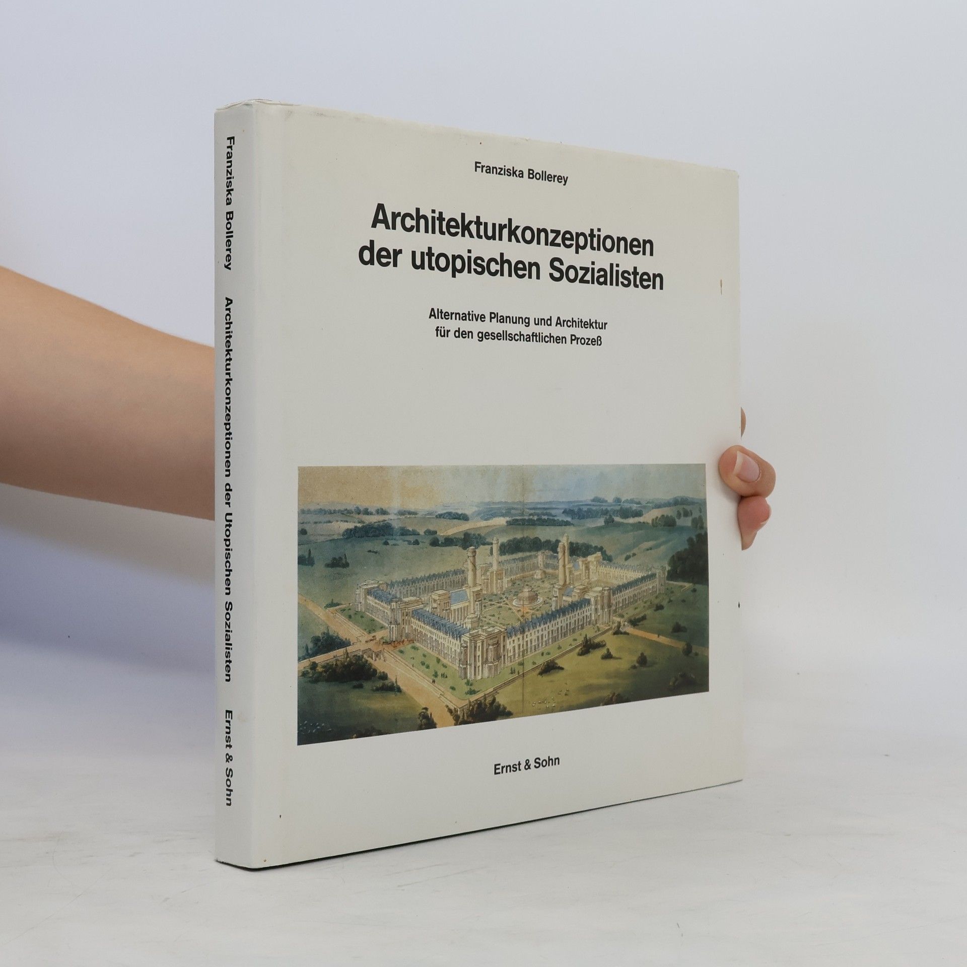 Franziska Bollerey Architekturkonzeptionen der utopischen Sozialisten