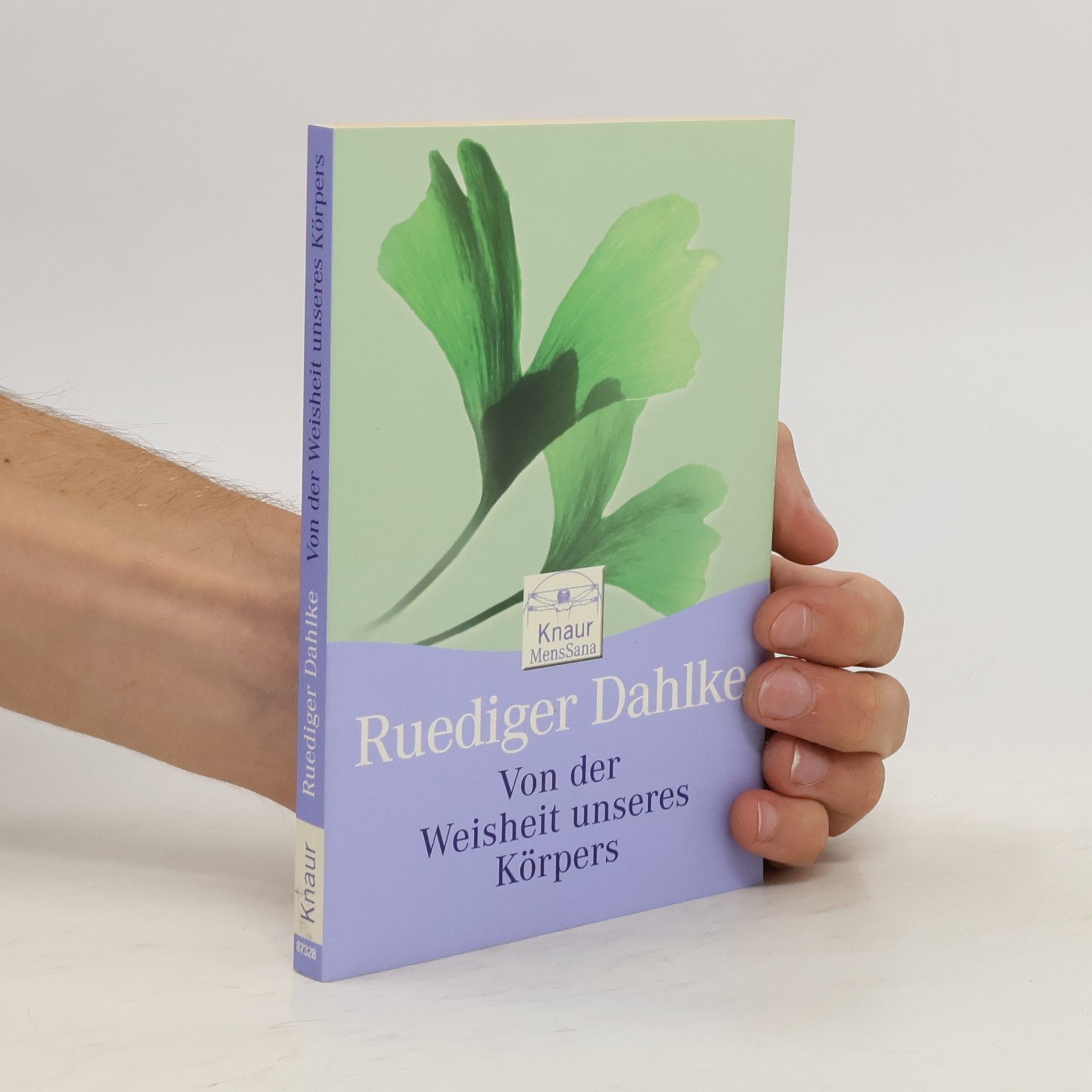 Ruediger Dahlke Von der Weisheit unseres Körpers