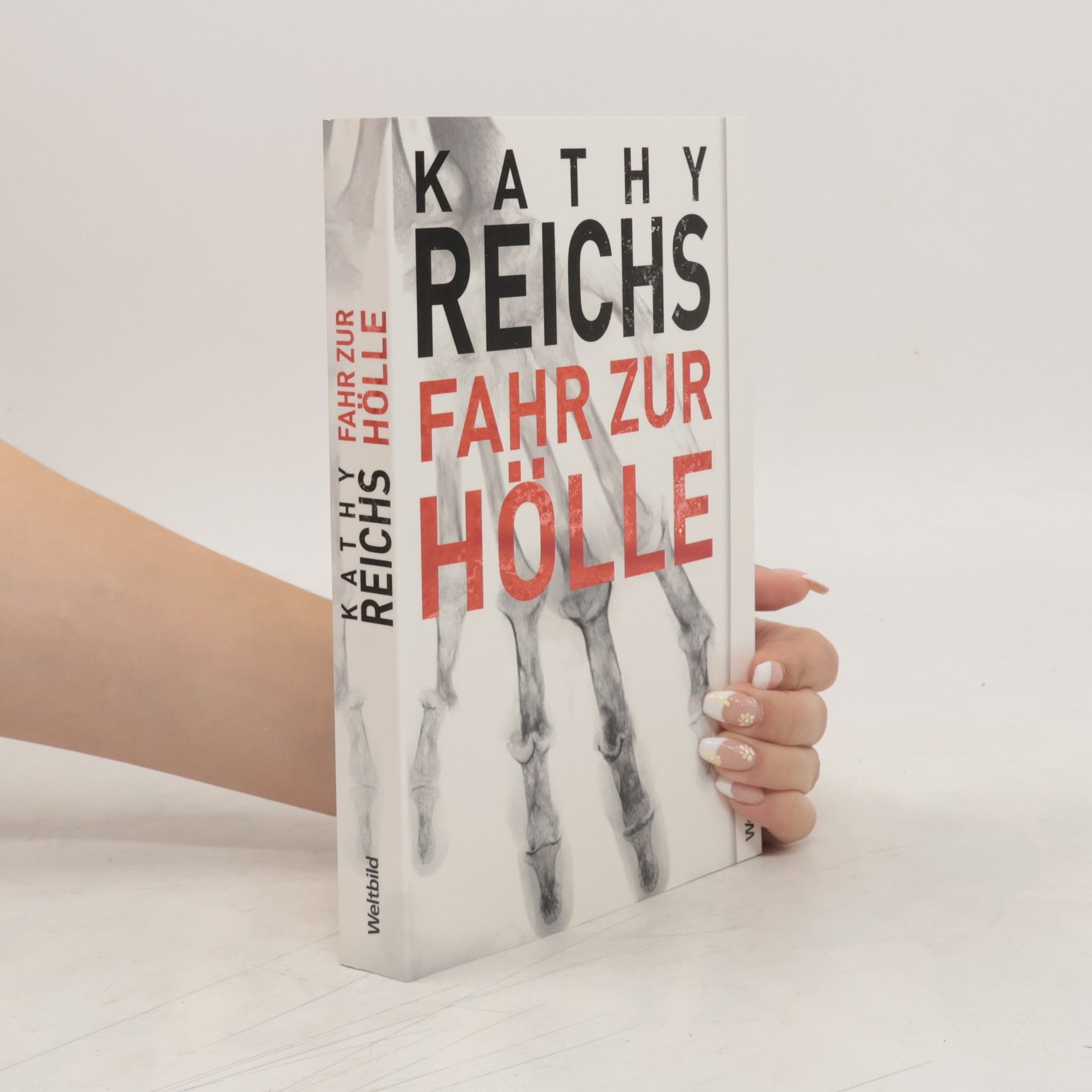 Kathy Reichs Fahr zur Hölle