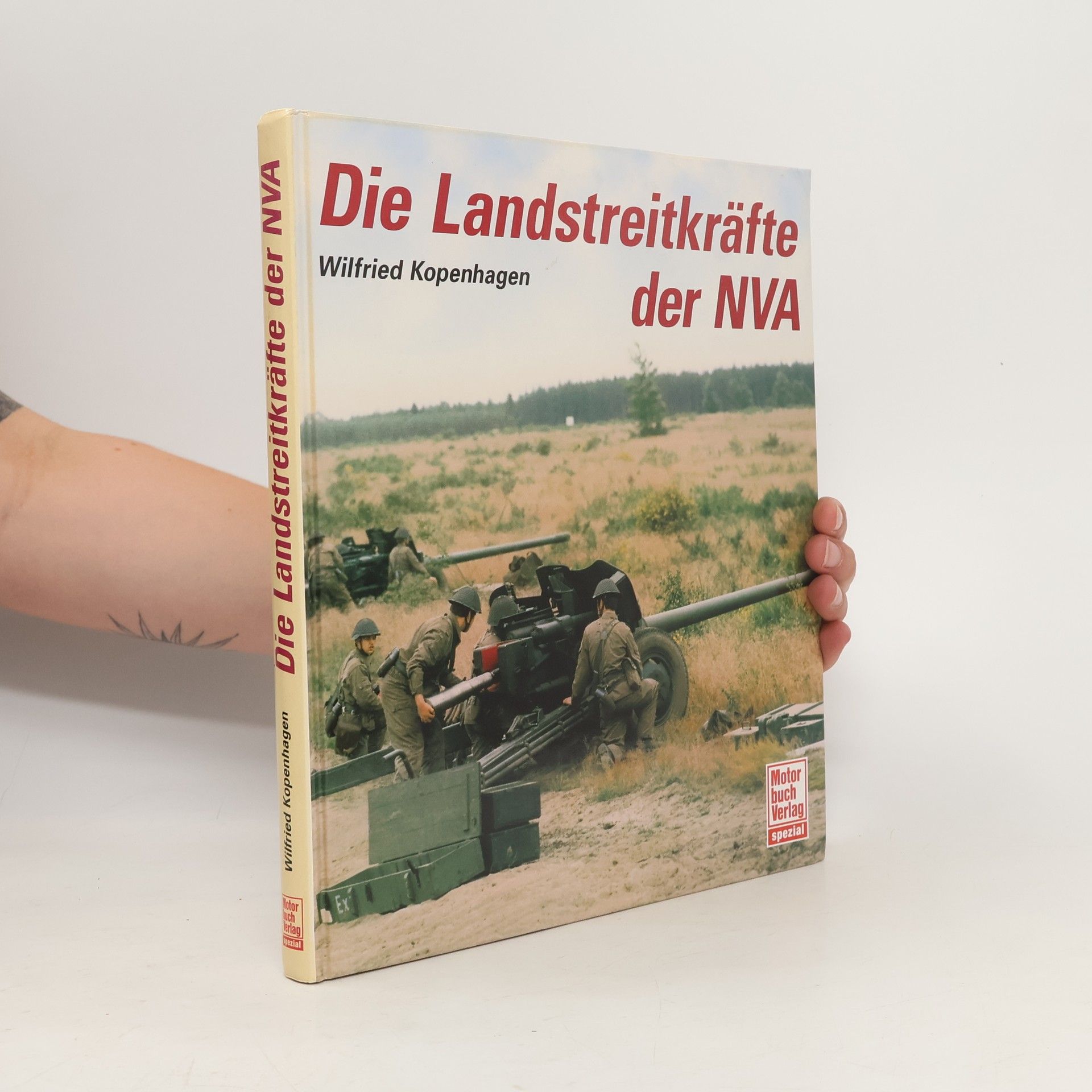 Wilfried Kopenhagen Die Landstreitkräfte der NVA
