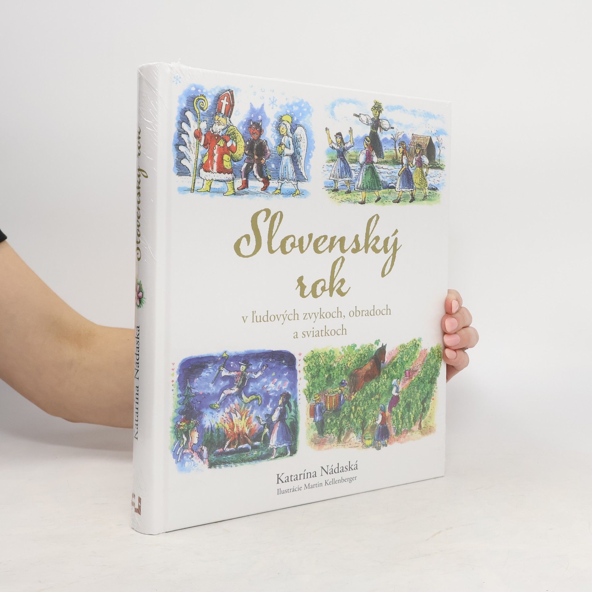 Katarína Nádaská Slovenský rok v ľudových zvykoch, obradoch a sviatkoch