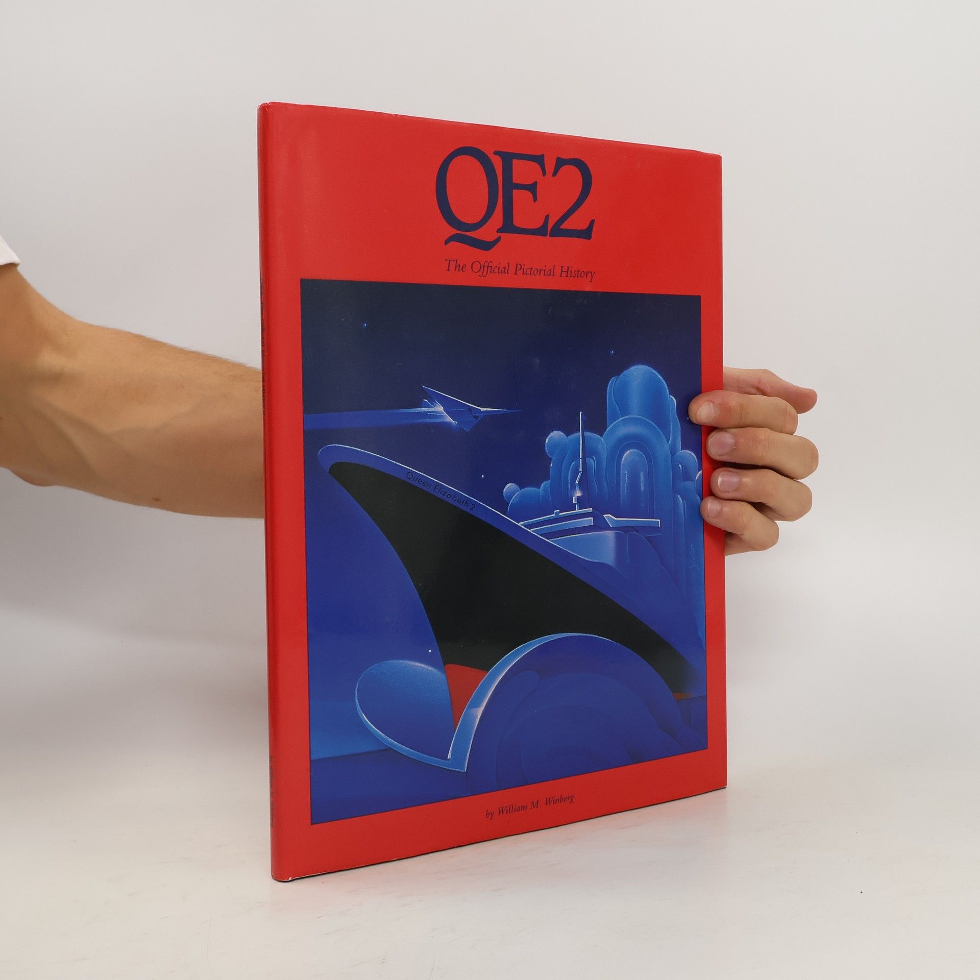 William M. Winberg QE2, the Official Pictorial History