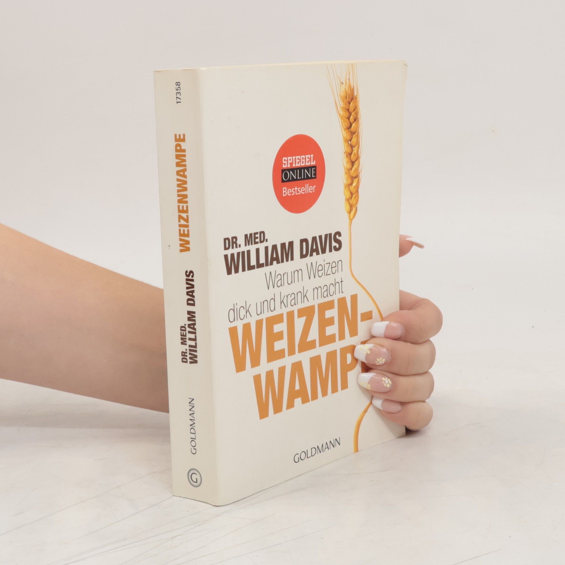 William Davis Warum Weizen dick und krank macht. Weizenwampe