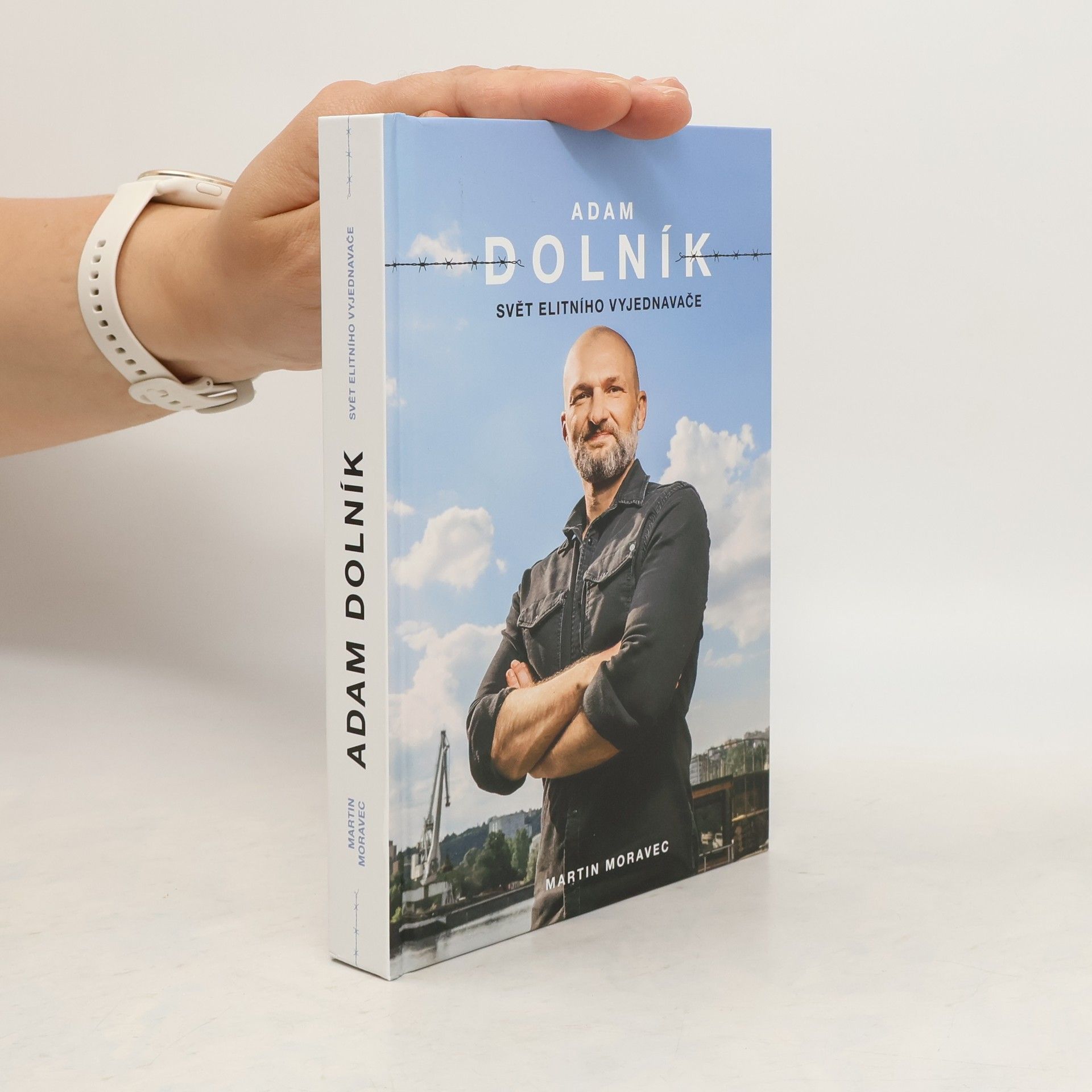 Martin Moravec Adam Dolník. Svět elitního vyjednavače