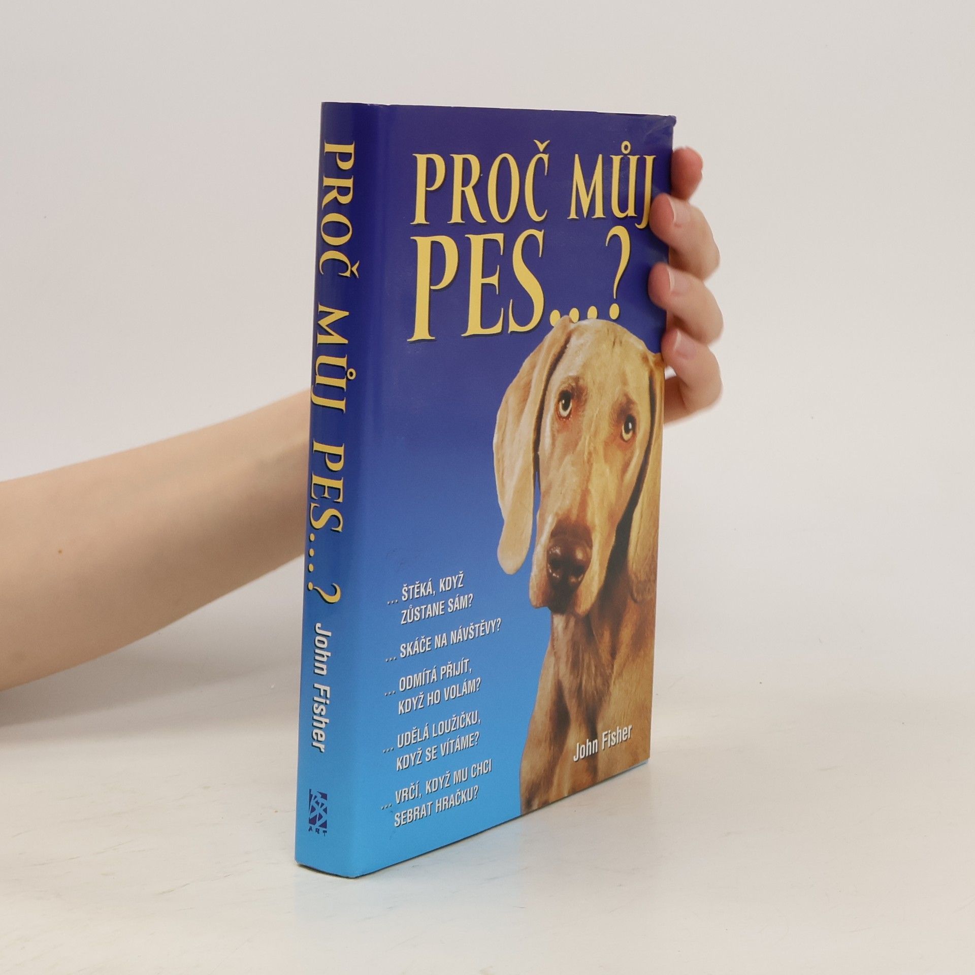 John Fisher Proč můj pes...?
