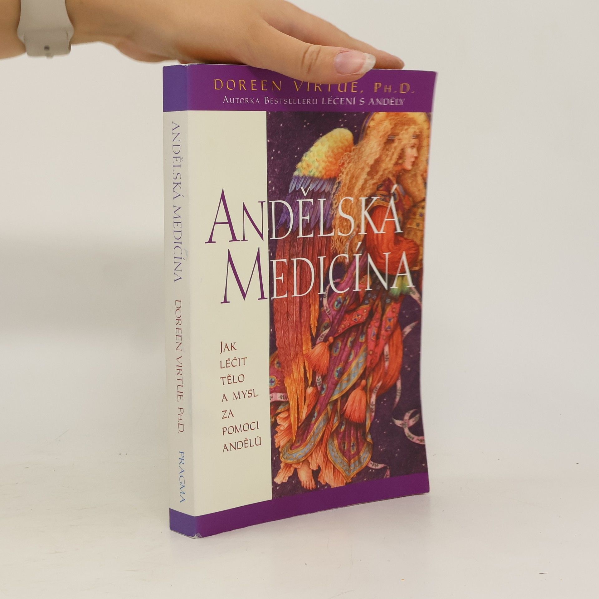 Doreen Virtue Andělská medicína: Jak léčit tělo a mysl za pomoci andělů