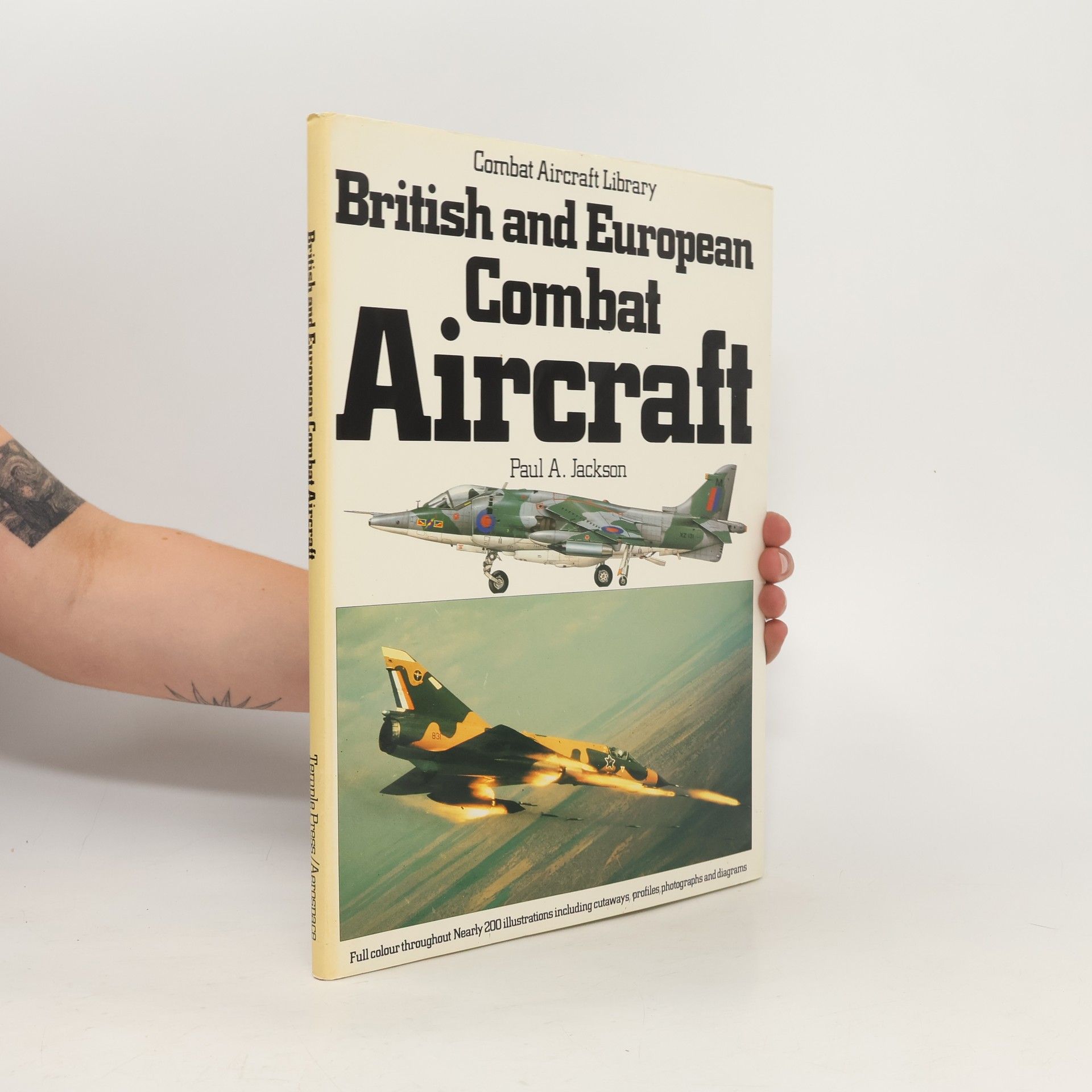 Paul A. Jackson British and European Combat Aircraft