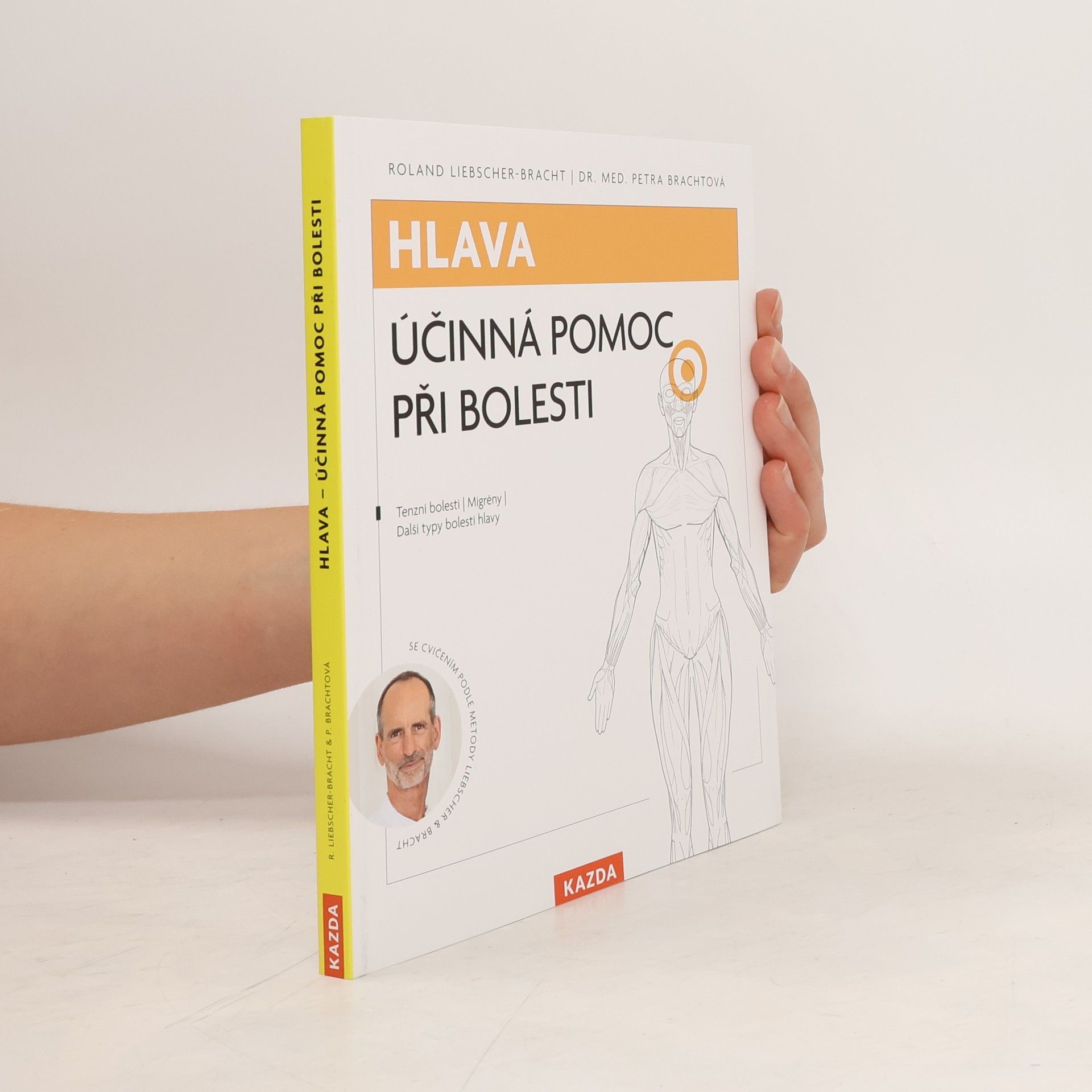 Roland LiebscherBracht Hlava. účinná pomoc při bolesti
