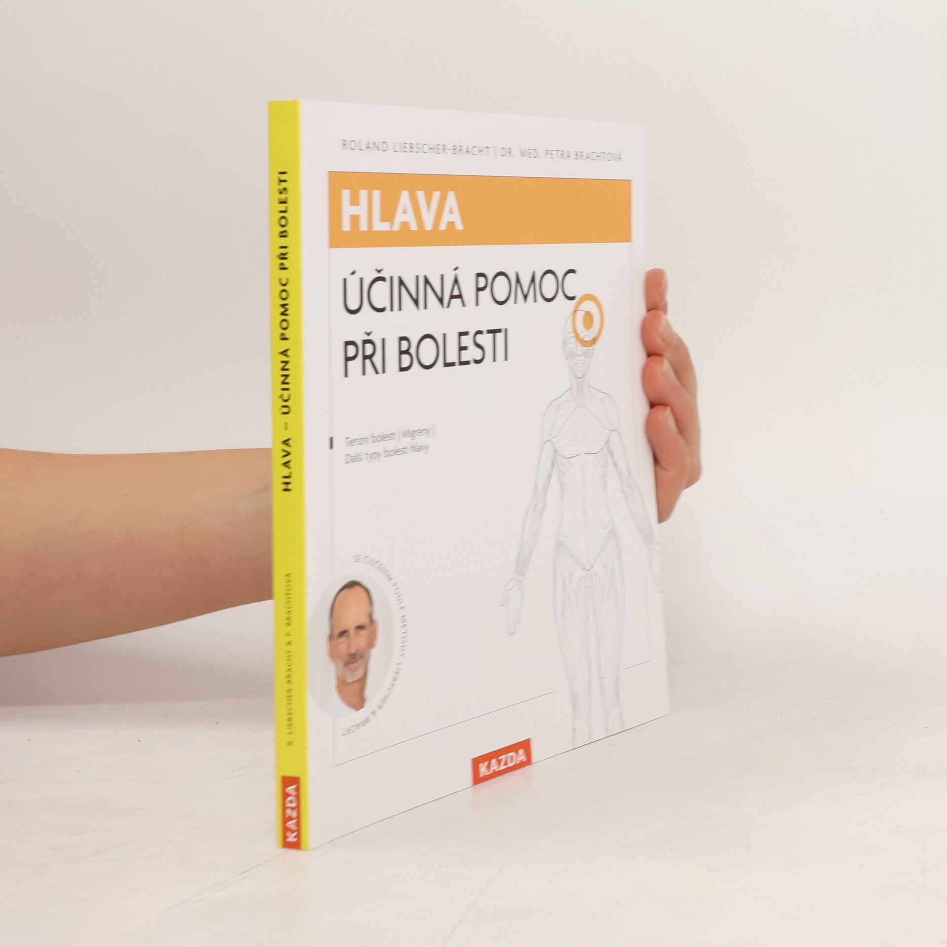 Roland LiebscherBracht Hlava. účinná pomoc při bolesti