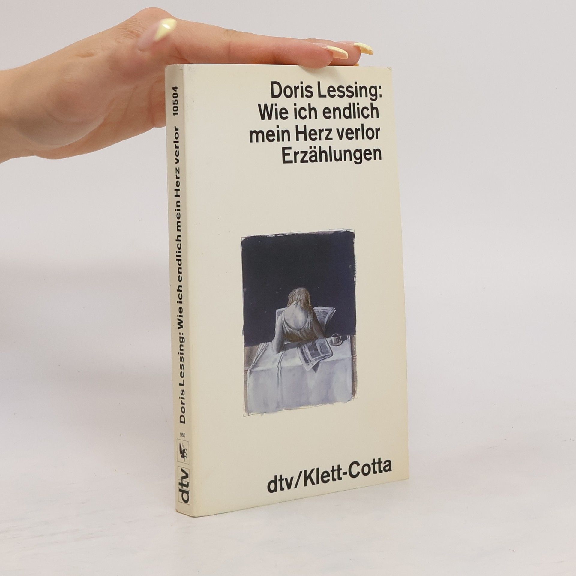 Doris Lessing Wie ich endlich mein Herz verlor