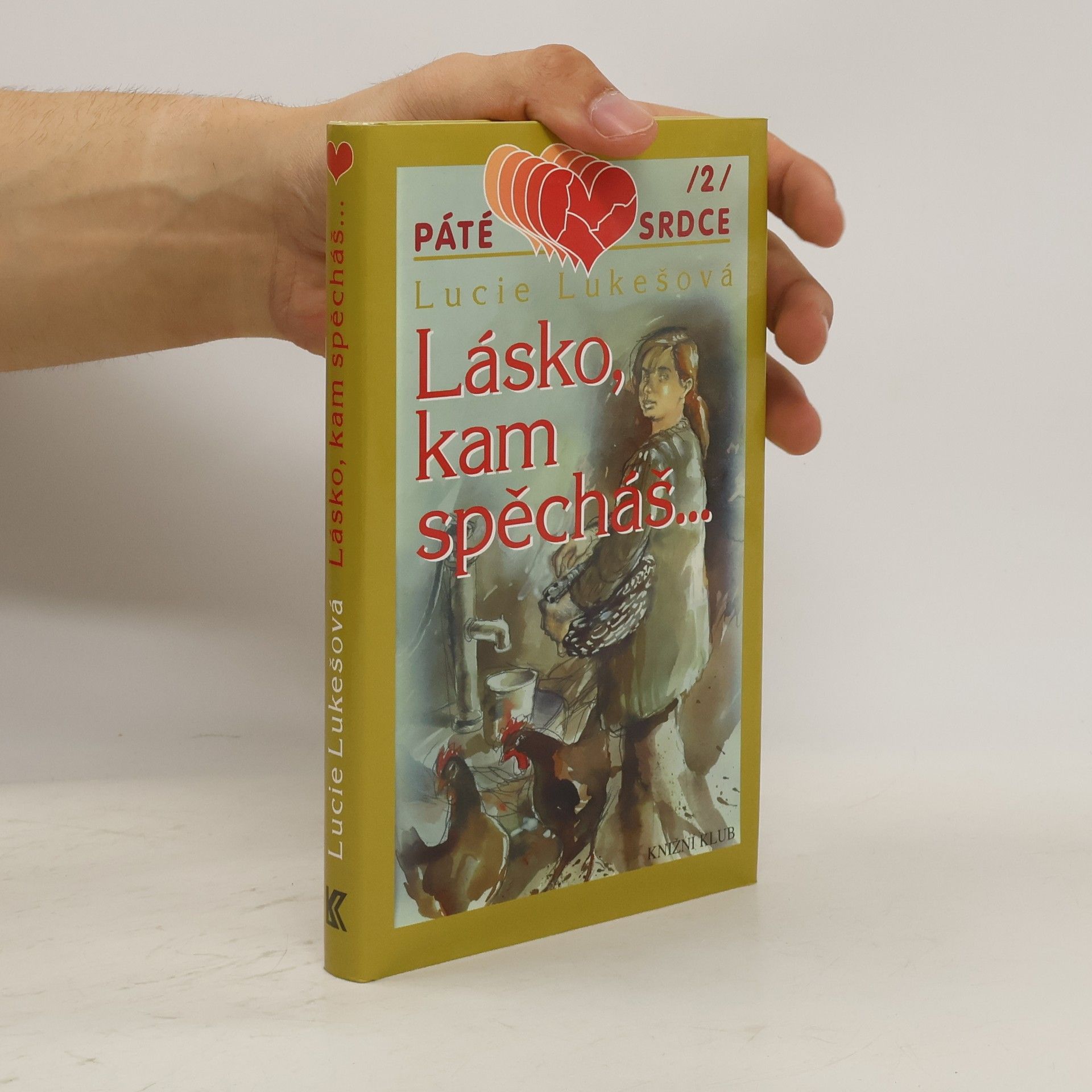 Lukešová Lucie Lásko, kam spěcháš...