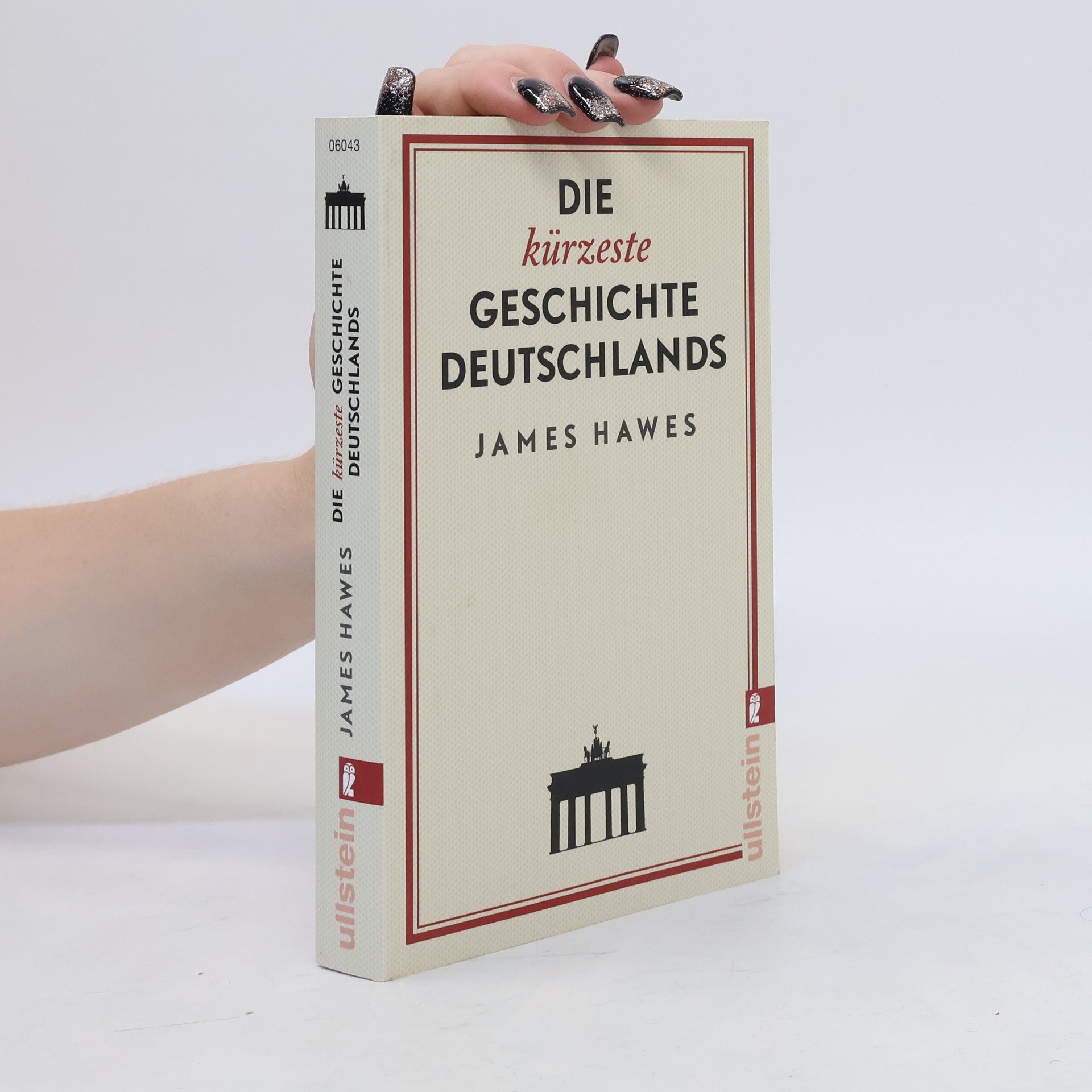 James Hawes Die kürzeste Geschichte Deutschlands