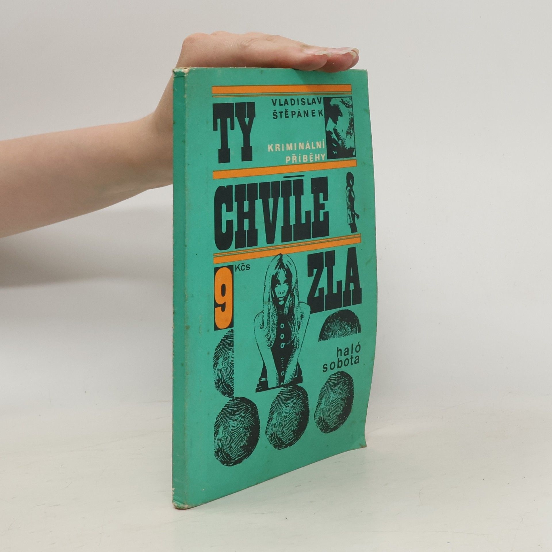 Vladislav Štěpánek Ty chvíle zla. Kriminální příběhy