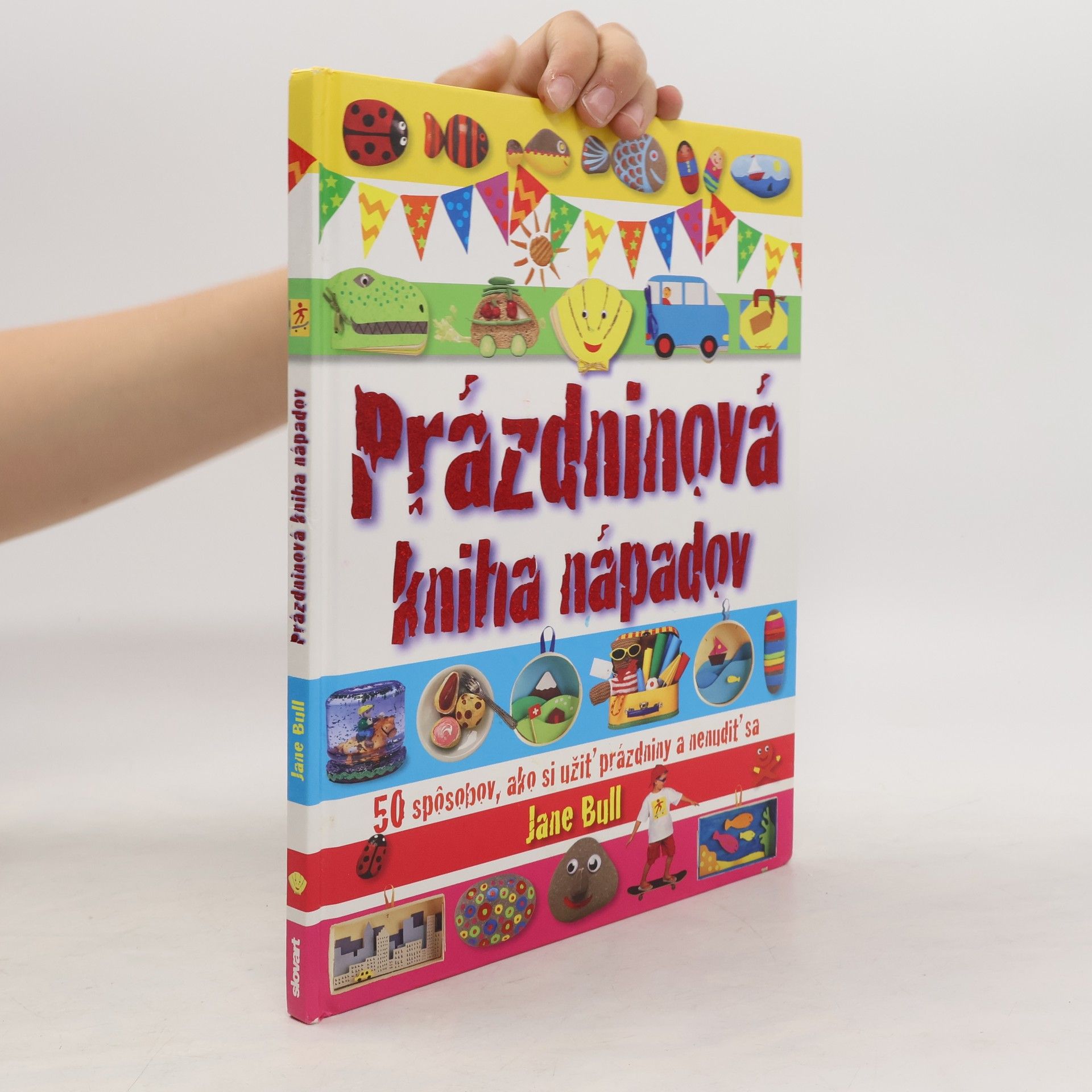 Jane Bull Prázdninová kniha nápadov