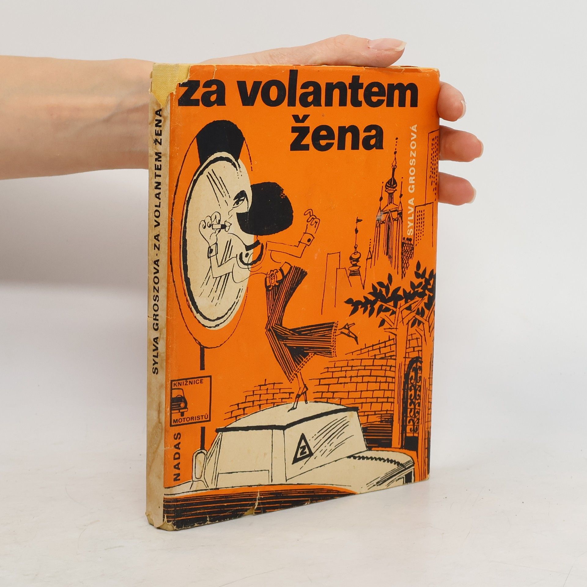 Sylva Groszová Za volantem žena