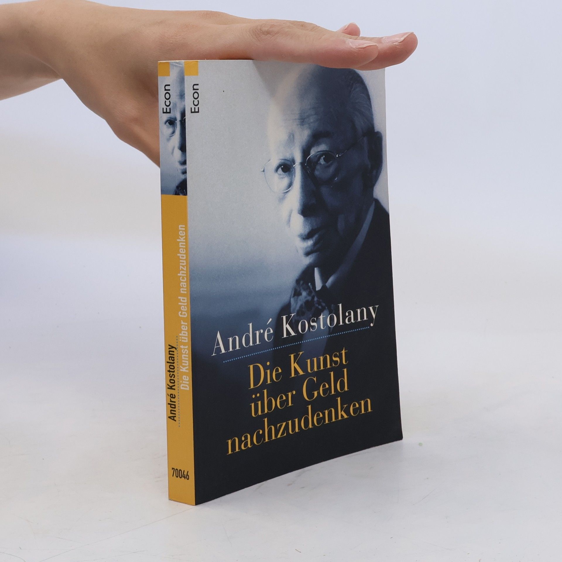 André Kostolany Die Kunst über Geld nachzudenken