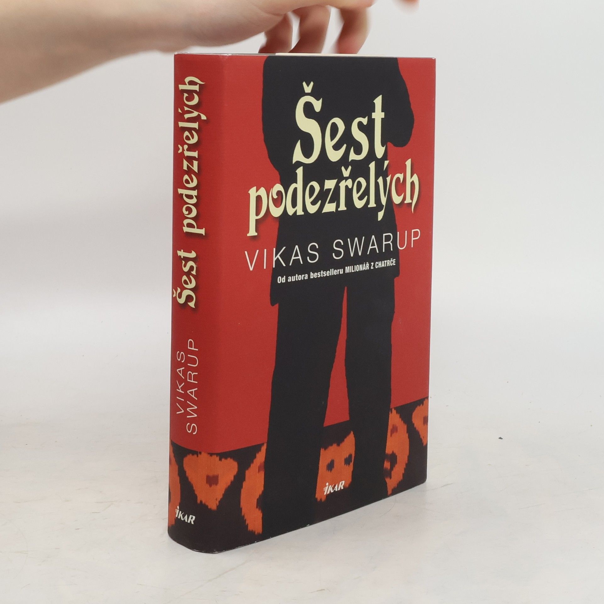 Vikas Swarup Šest podezřelých