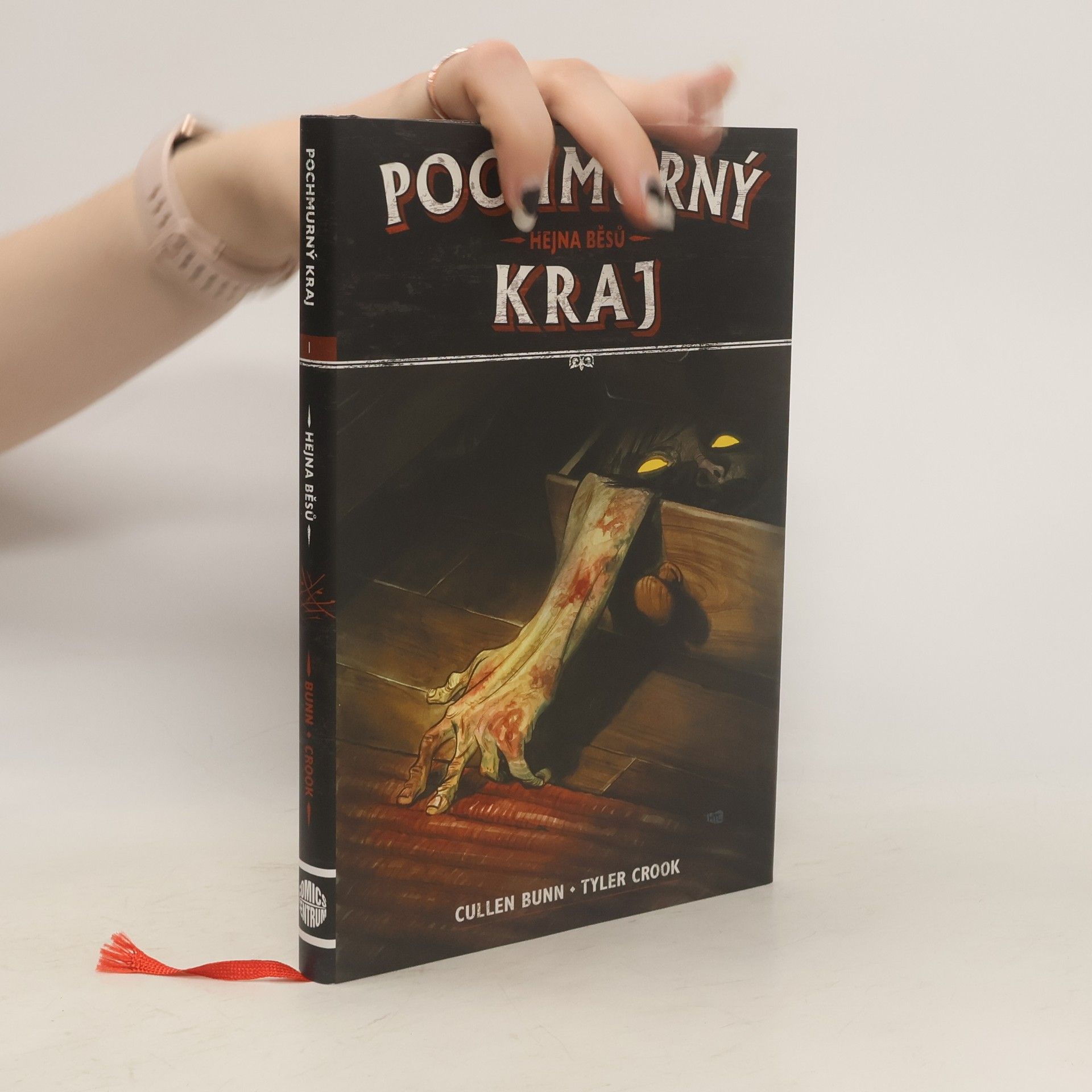 Cullen Bunn Hejna běsů. Pochmurný kraj