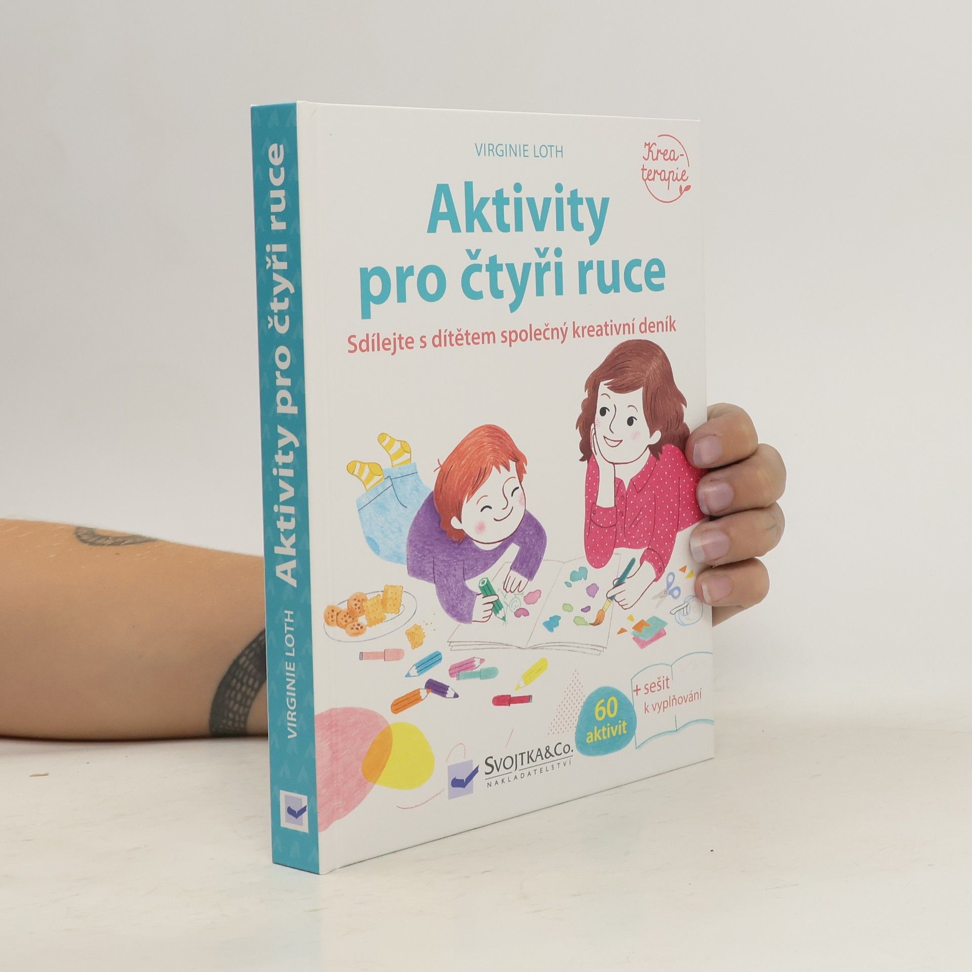 Virginie Loth Aktivity pro čtyři ruce: Sdílejte s dítětem společný kreativní deník