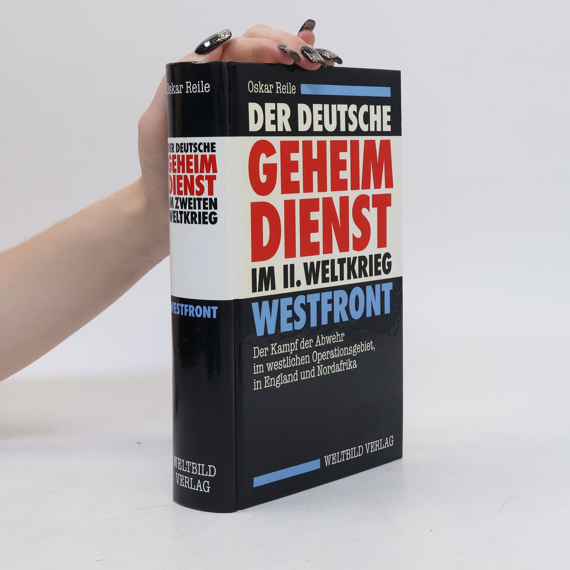 Oscar Reile Der deutsche Geheimdienst im II. Weltkrieg