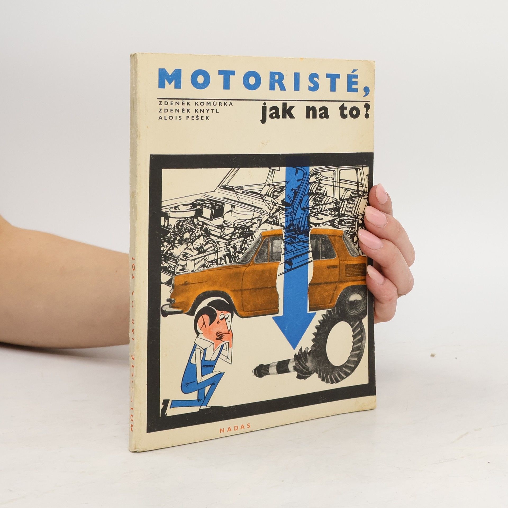 Zdeněk Komůrka Motoristé, jak na to?