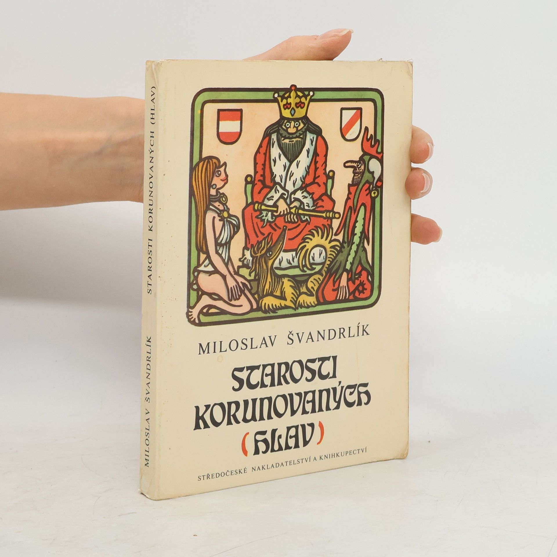 Miloslav Švandrlík Starosti korunovaných hlav
