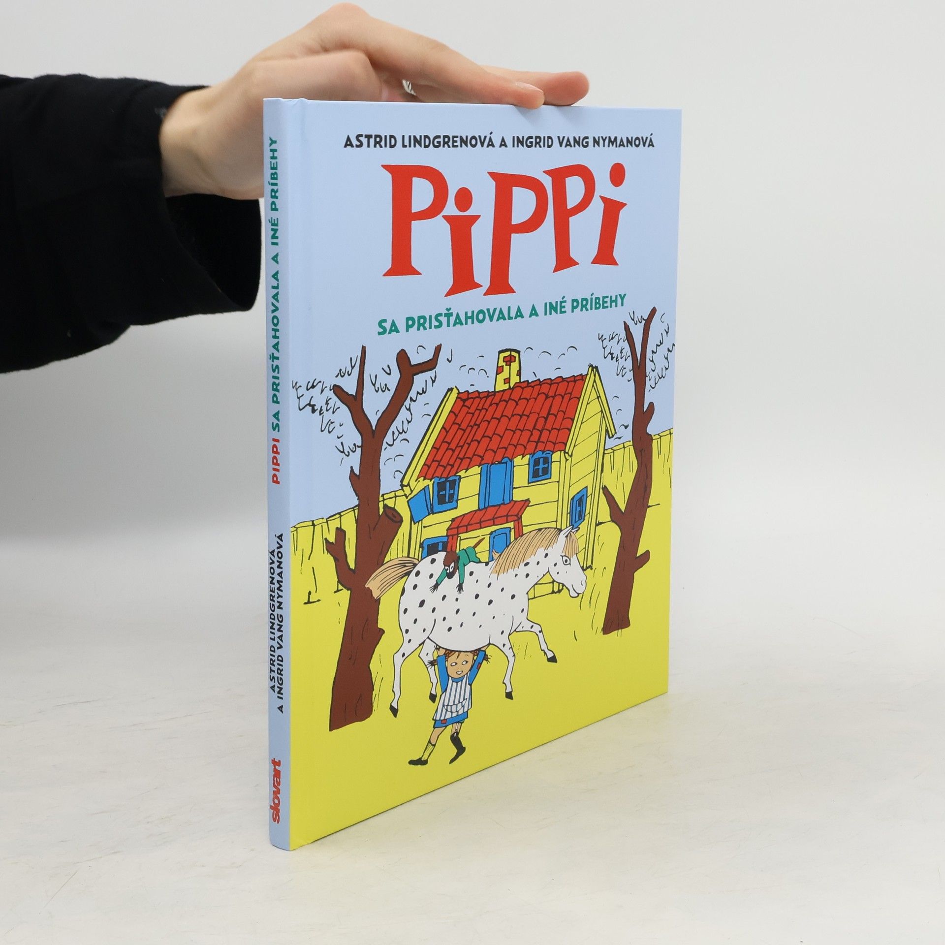 Astrid Lindgrenová Pippi sa prisťahovala a iné príbehy