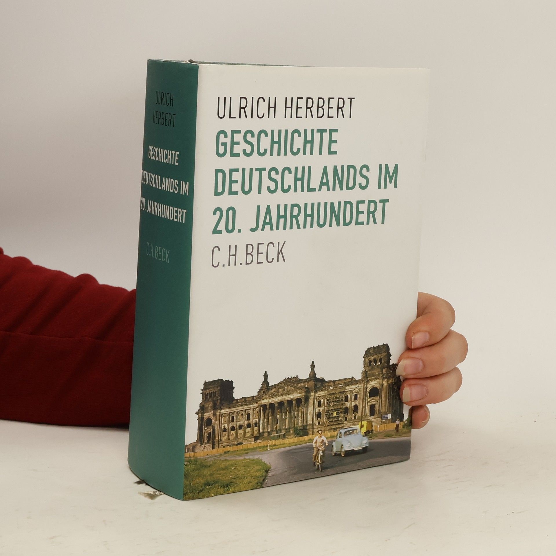 Ulrich Herbert Geschichte Deutschlands im 20. Jahrhundert