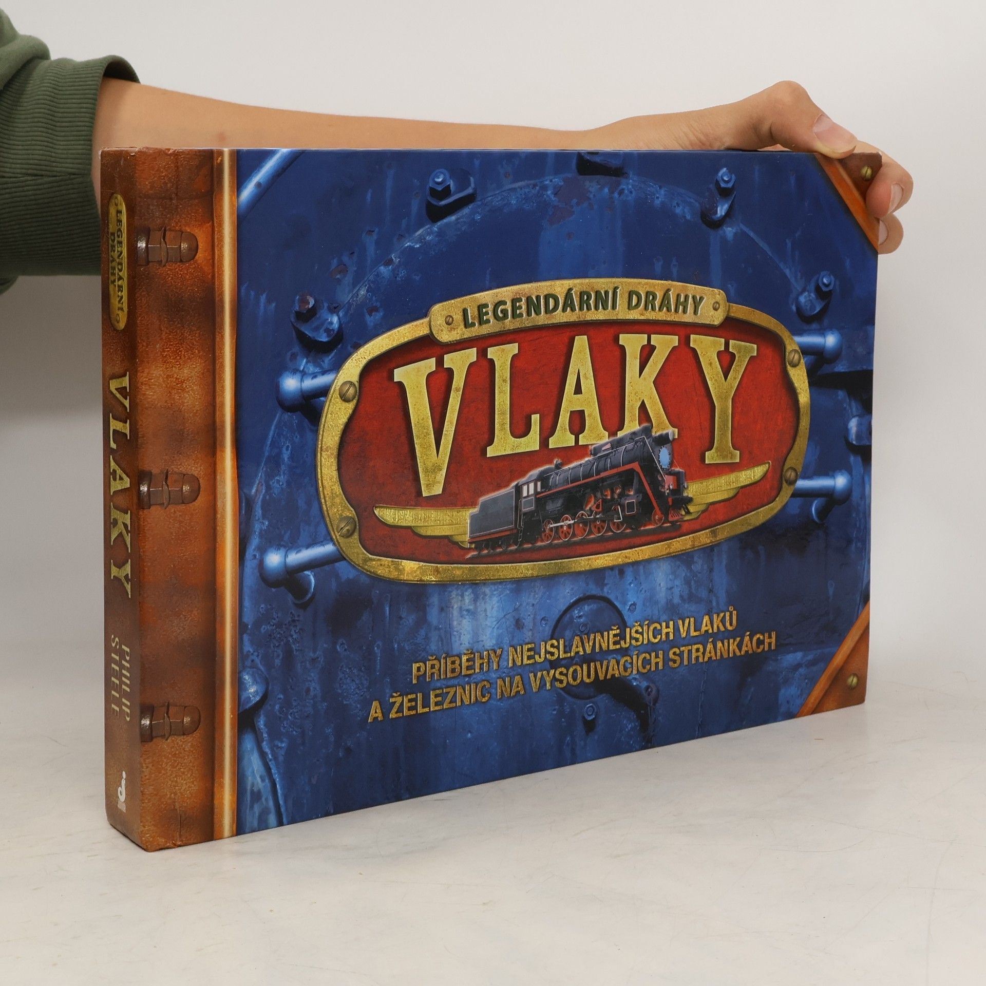 Philip Steele Vlaky - legendární dráhy