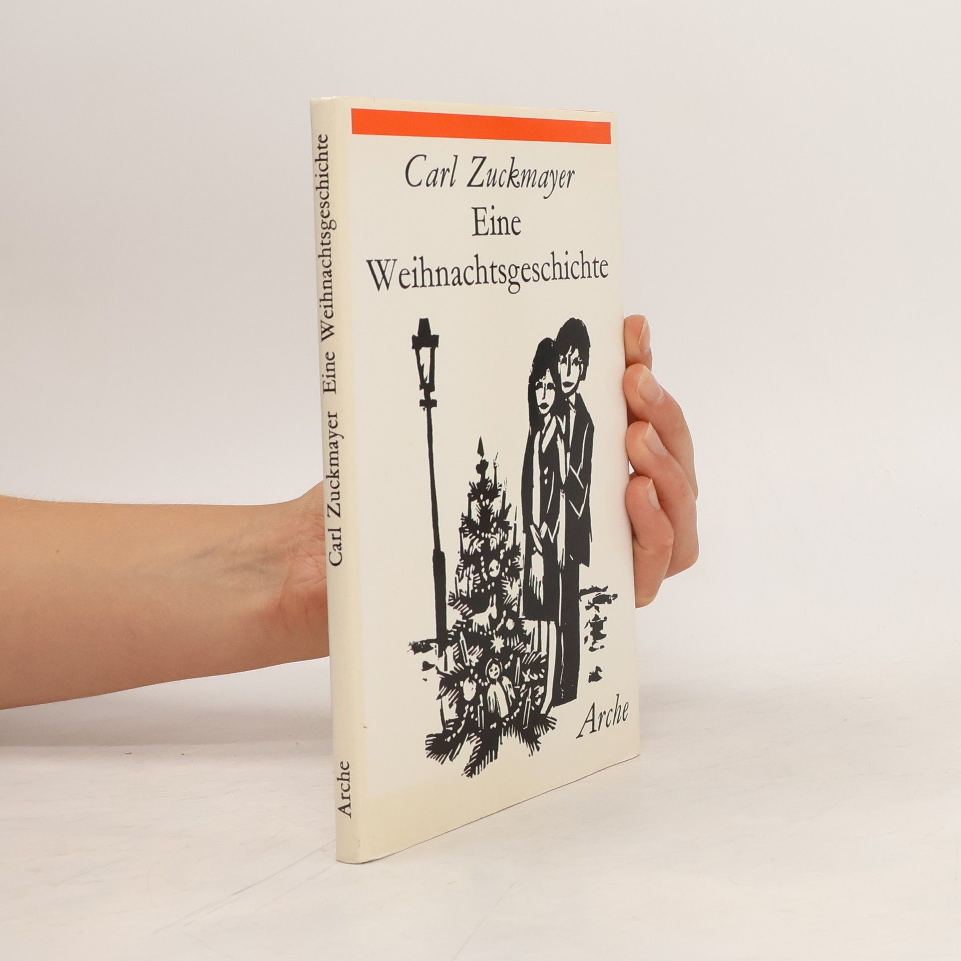 Carl Zuckmayer Eine Weihnachtsgeschichte