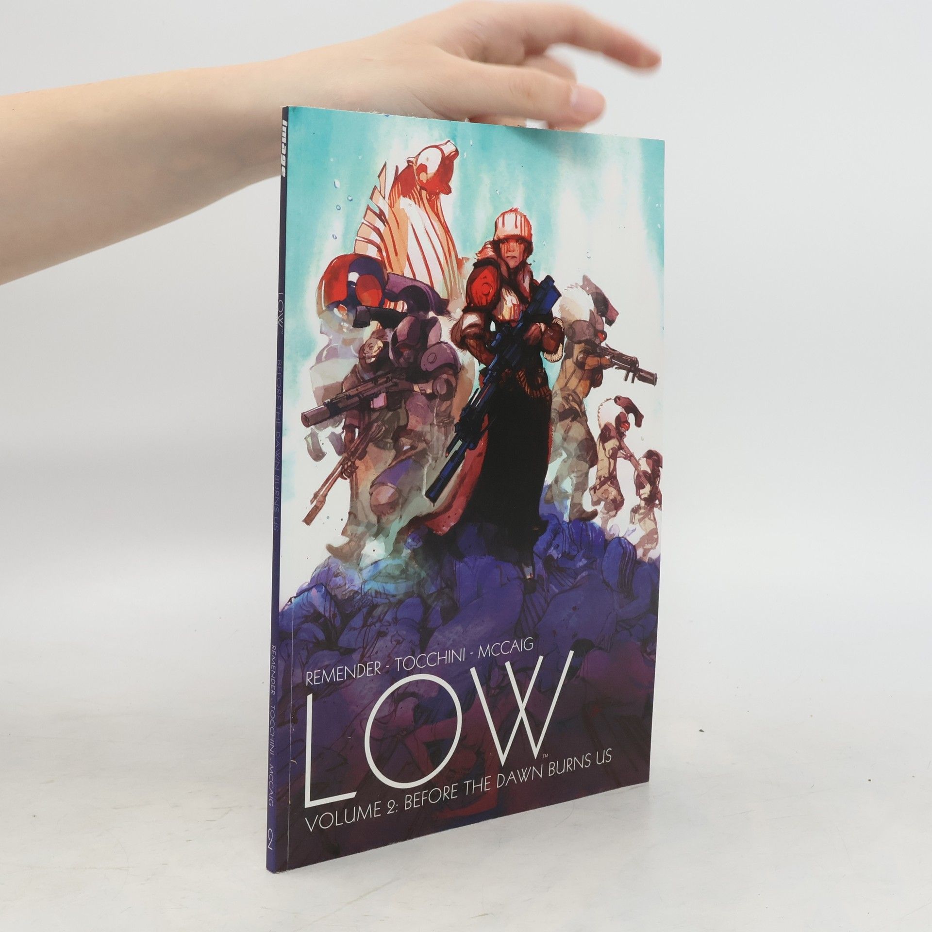 Rick Remender Low Volume 2: Before the Dawn Burns Us
