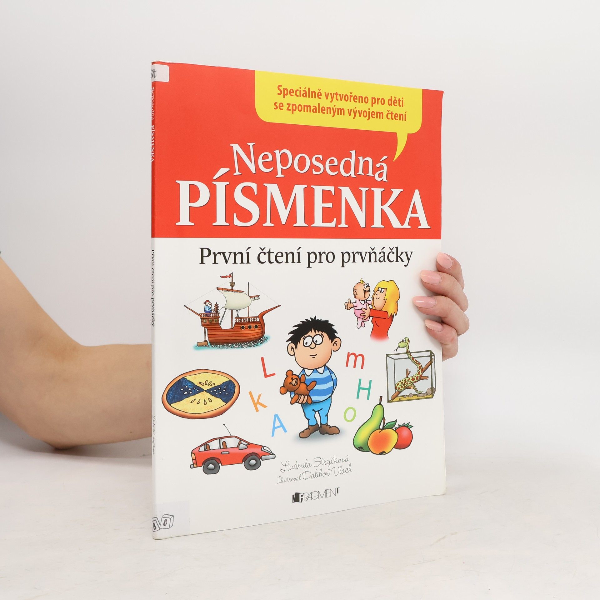 Ludmila Strejčková Neposedná písmenka : první čtení pro prvňáčky