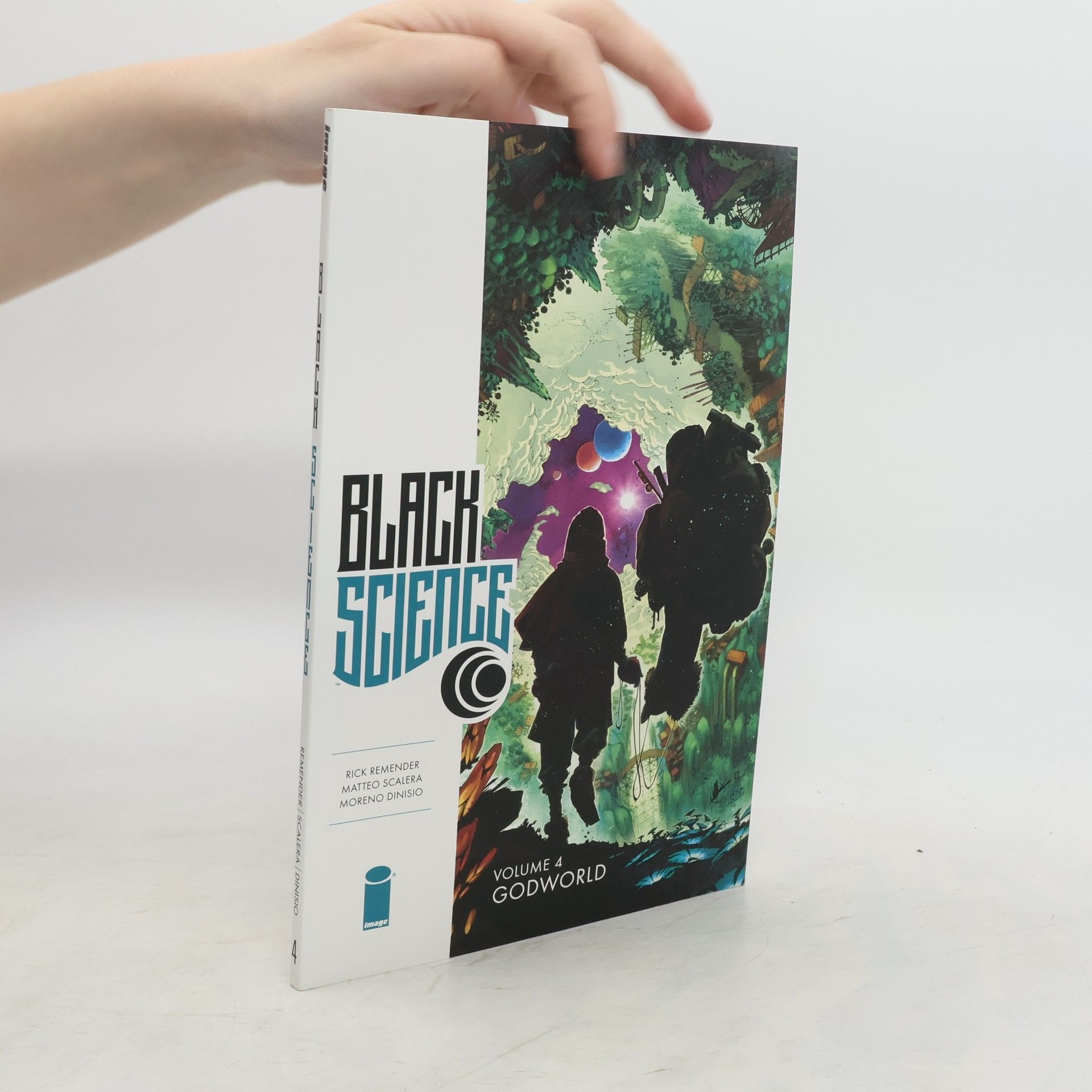 Rick Remender Black Science Volume 4: Godworld