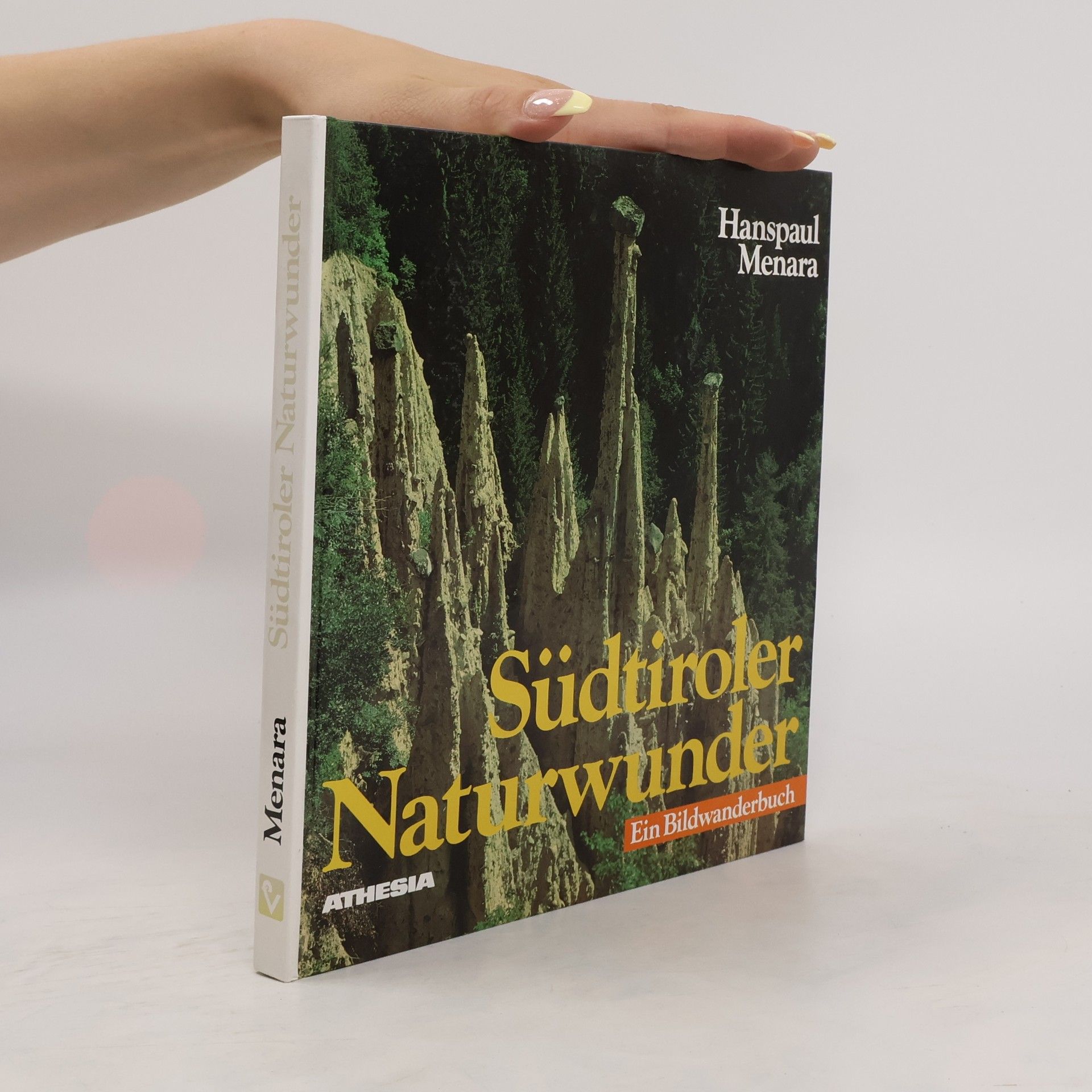 Hanspaul Menara Südtiroler Naturwunder