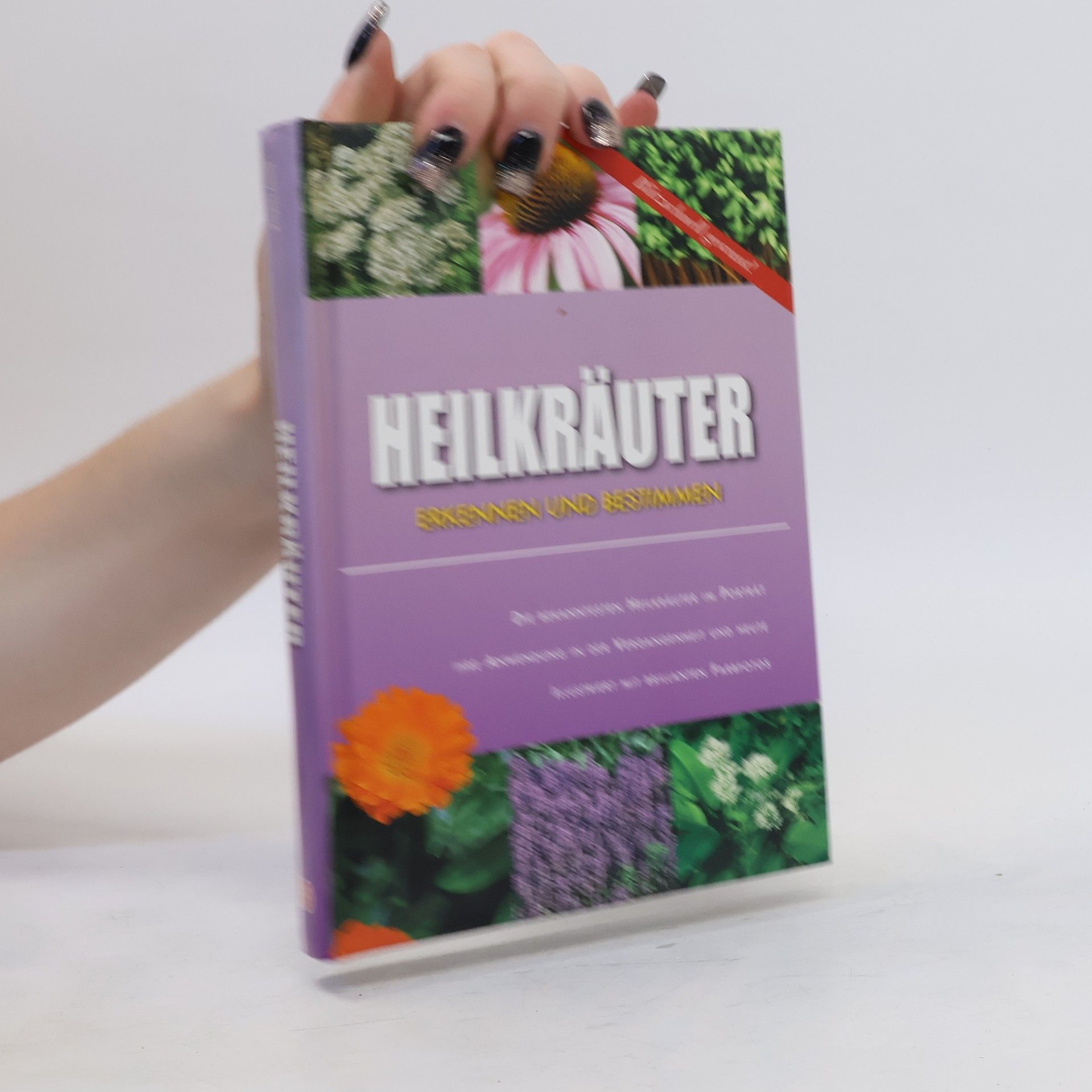 Jenny Linford Heilkräuter erkennen und bestimmen. Die bekanntesten Heilkräuter im Porträt. Ihre Anwendung in der Vergangenheit und heute. Blitzschnell gewusst!