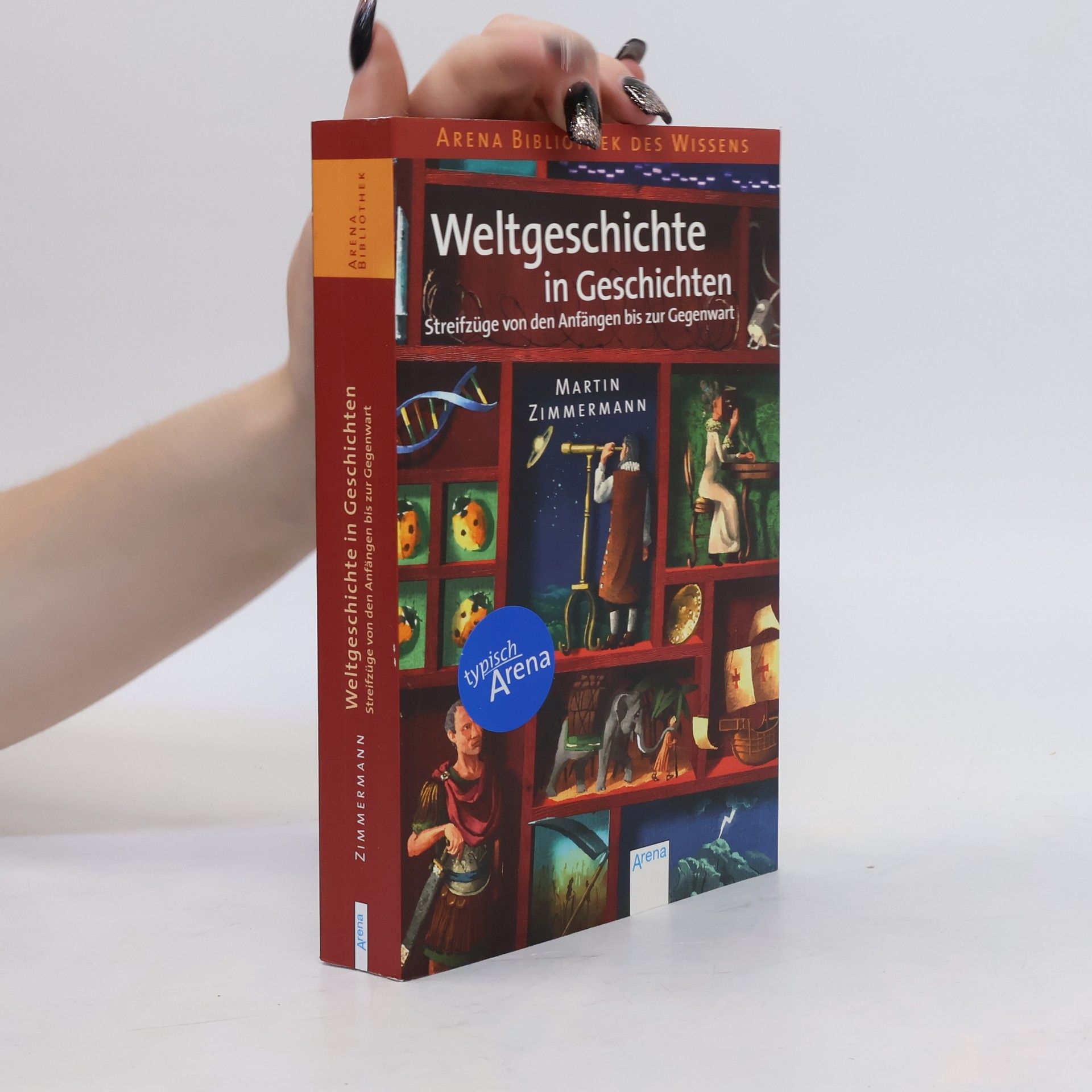 Martin Zimmermann Weltgeschichte in Geschichten