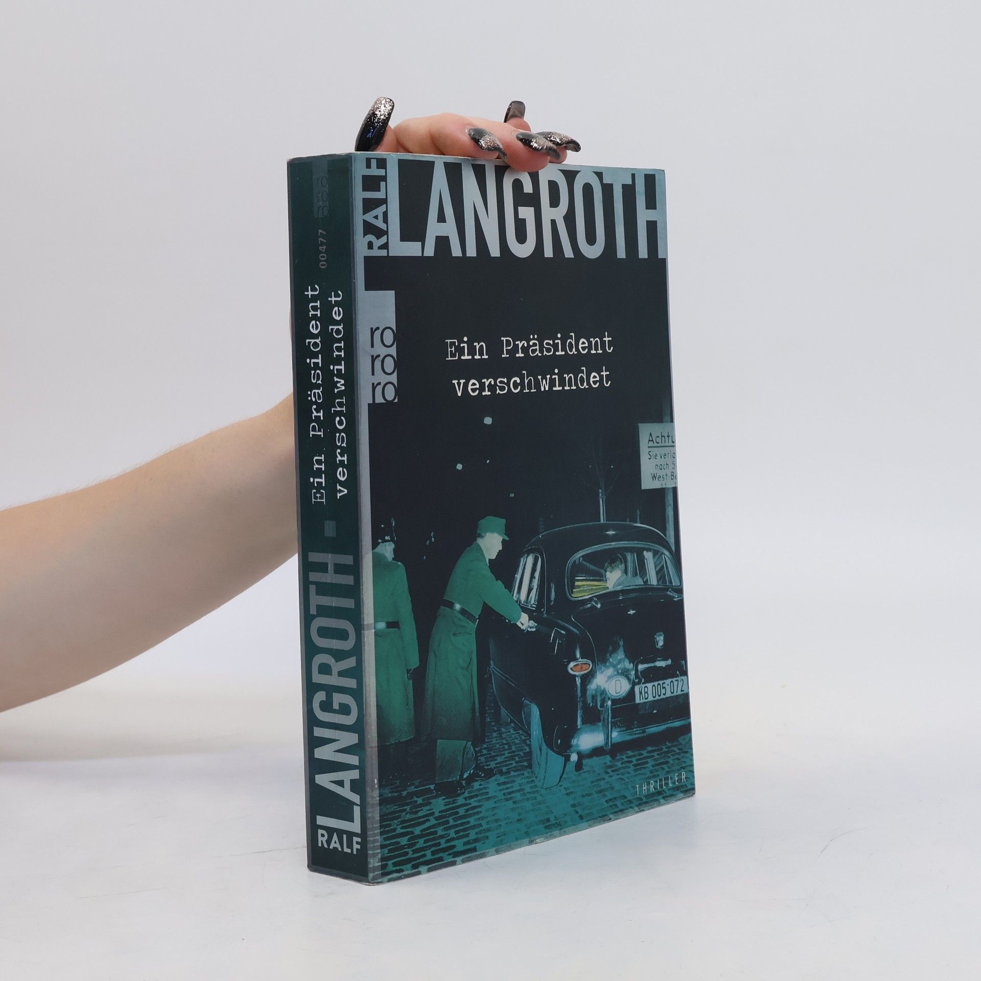 Ralf Langroth Ein Präsident verschwindet