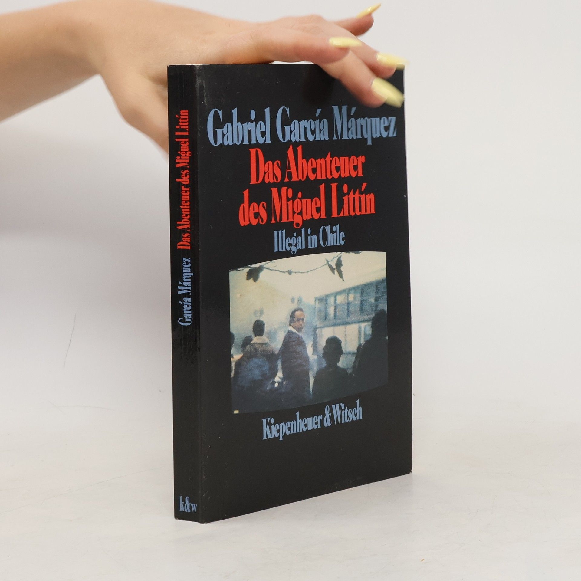 Gabriel García Márquez Das Abenteuer des Miguel Littín