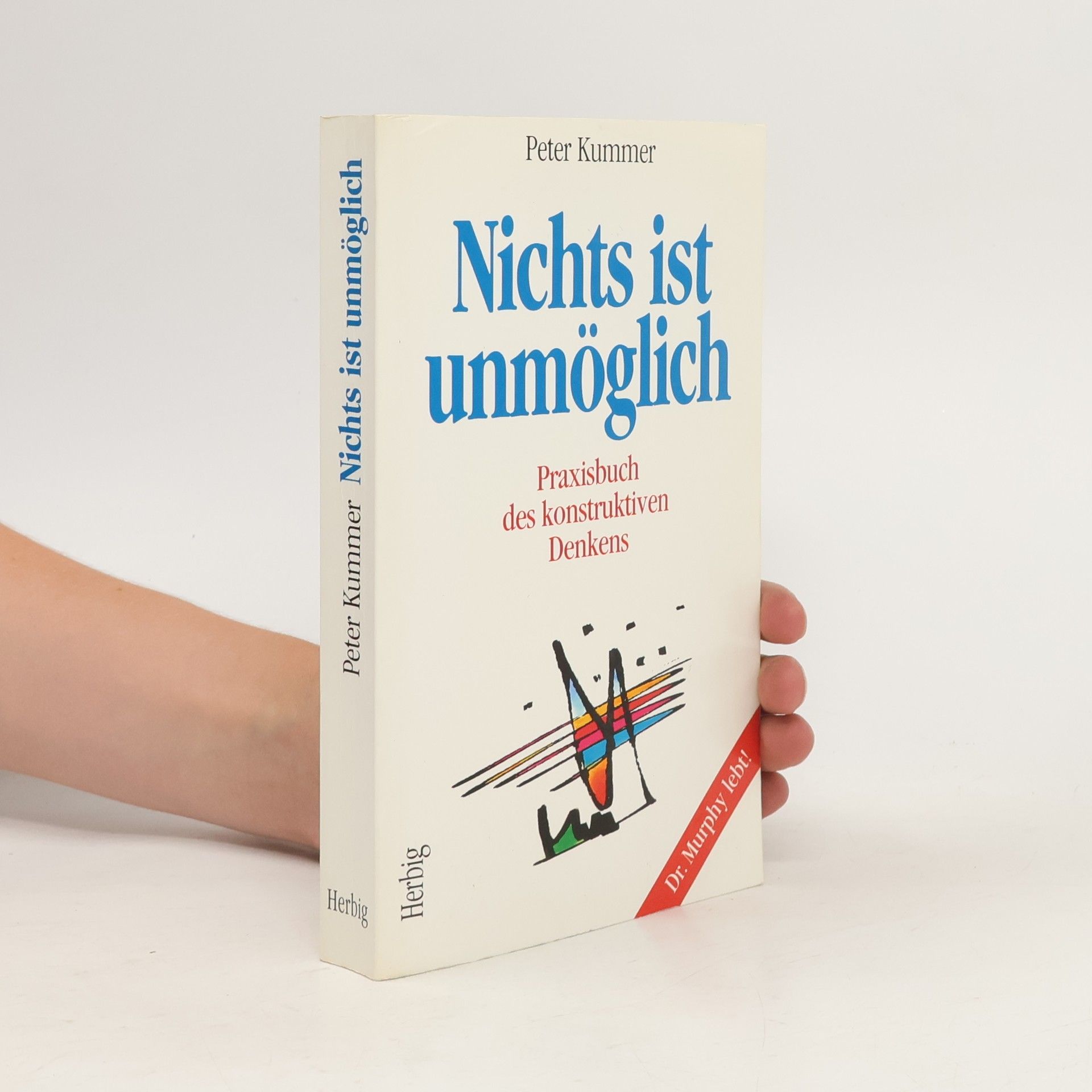 Peter Kummer Nichts ist unmöglich