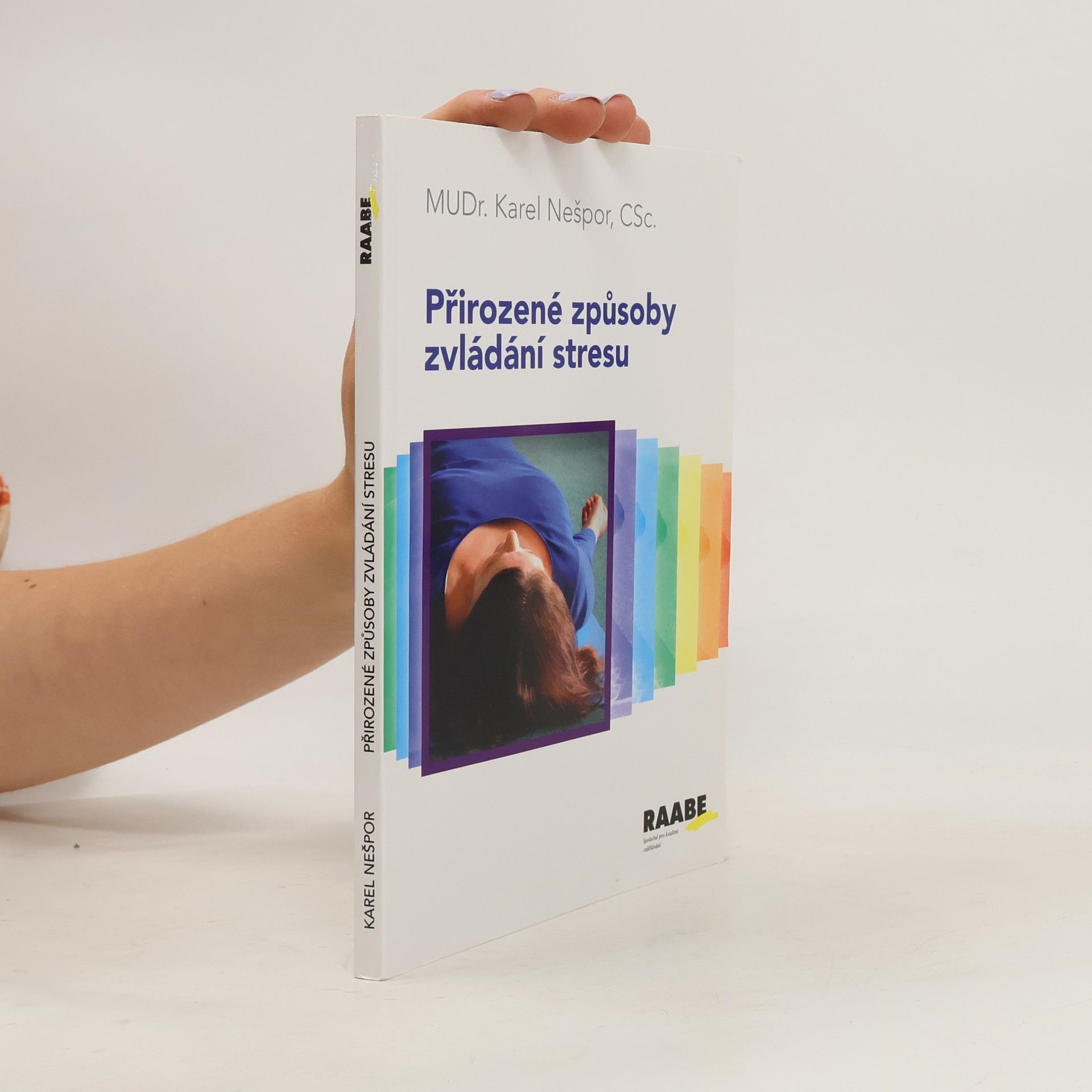 Karel Nešpor Přirozené způsoby zvládání stresu