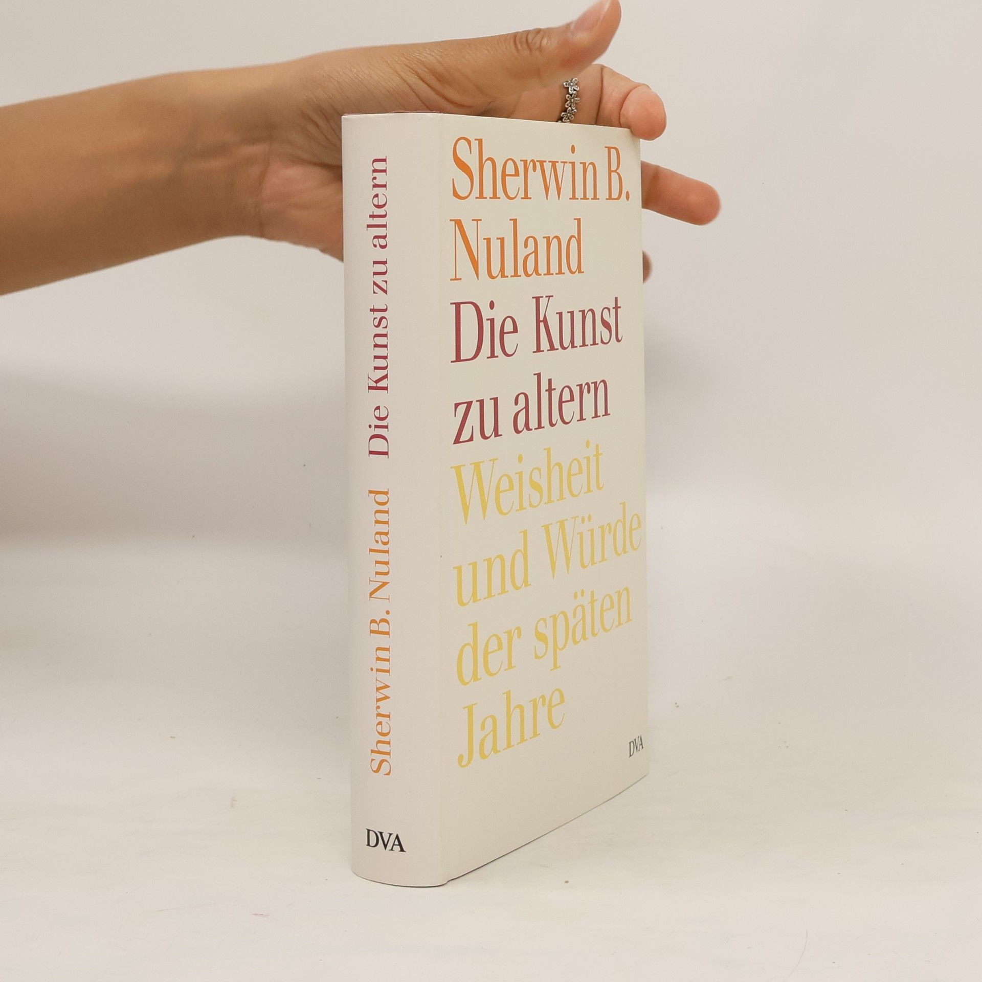 Sherwin B. Nuland Die Kunst zu altern