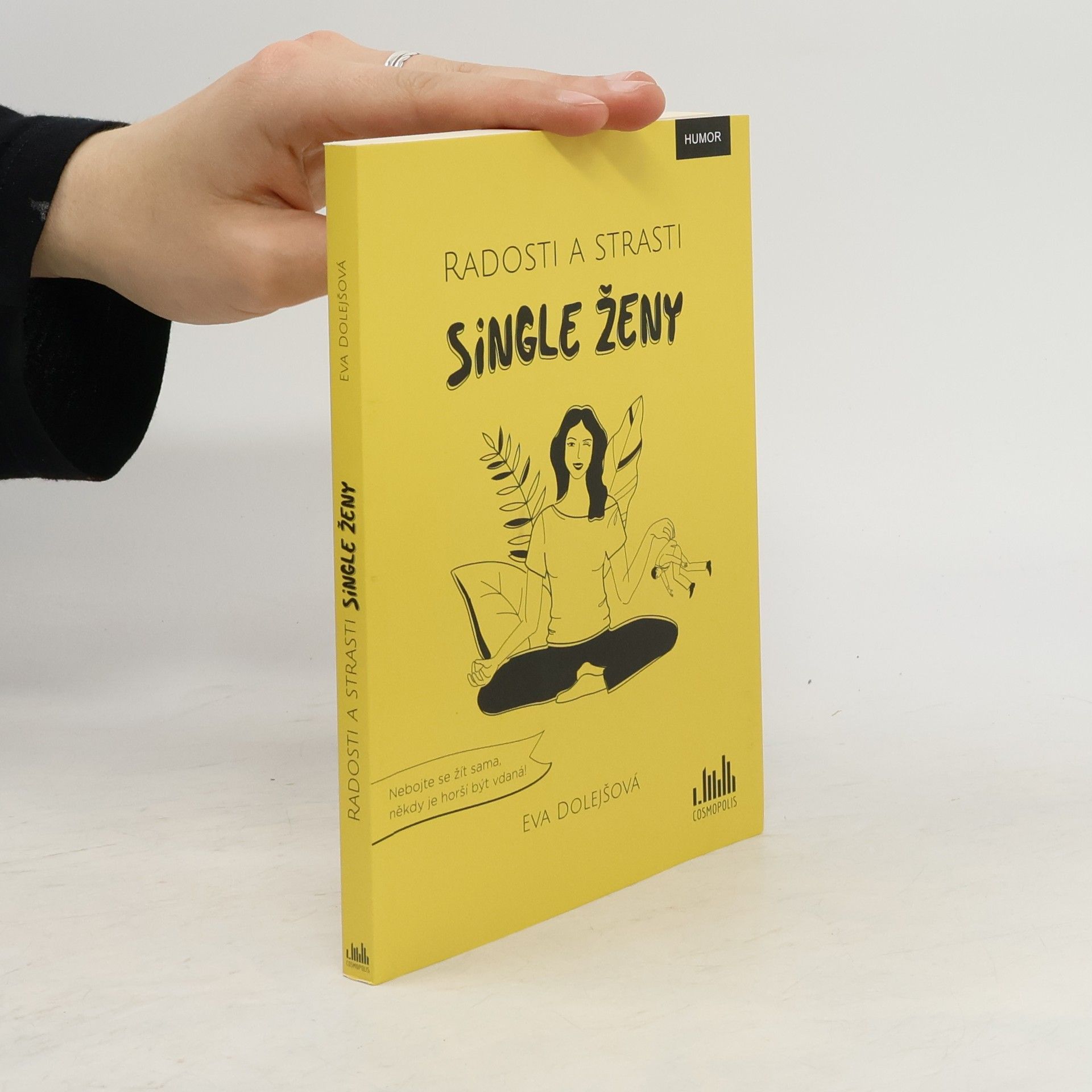 Eva Dolejšová Radosti a strasti single ženy