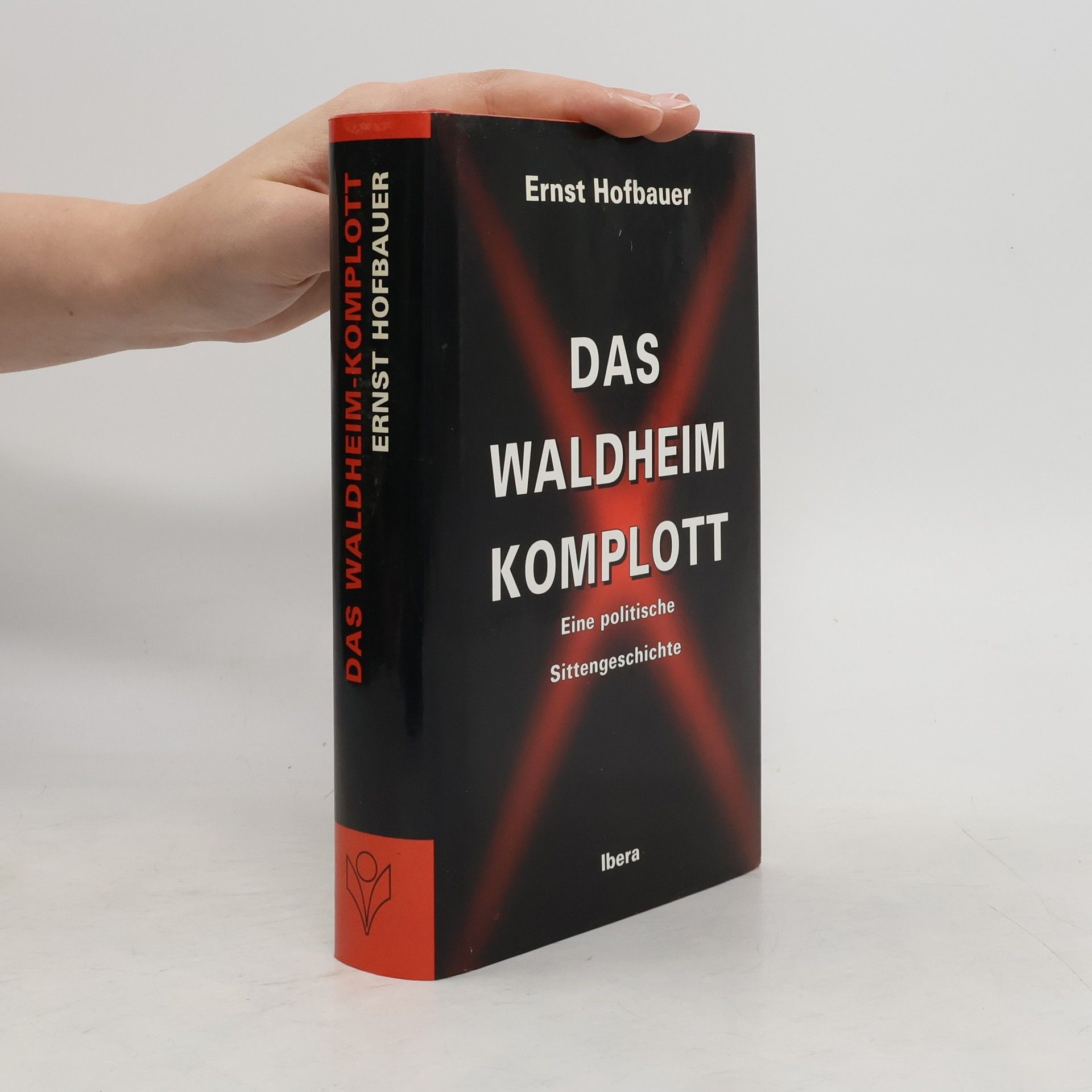 Ernst Hofbauer Das Waldheim-Komplott