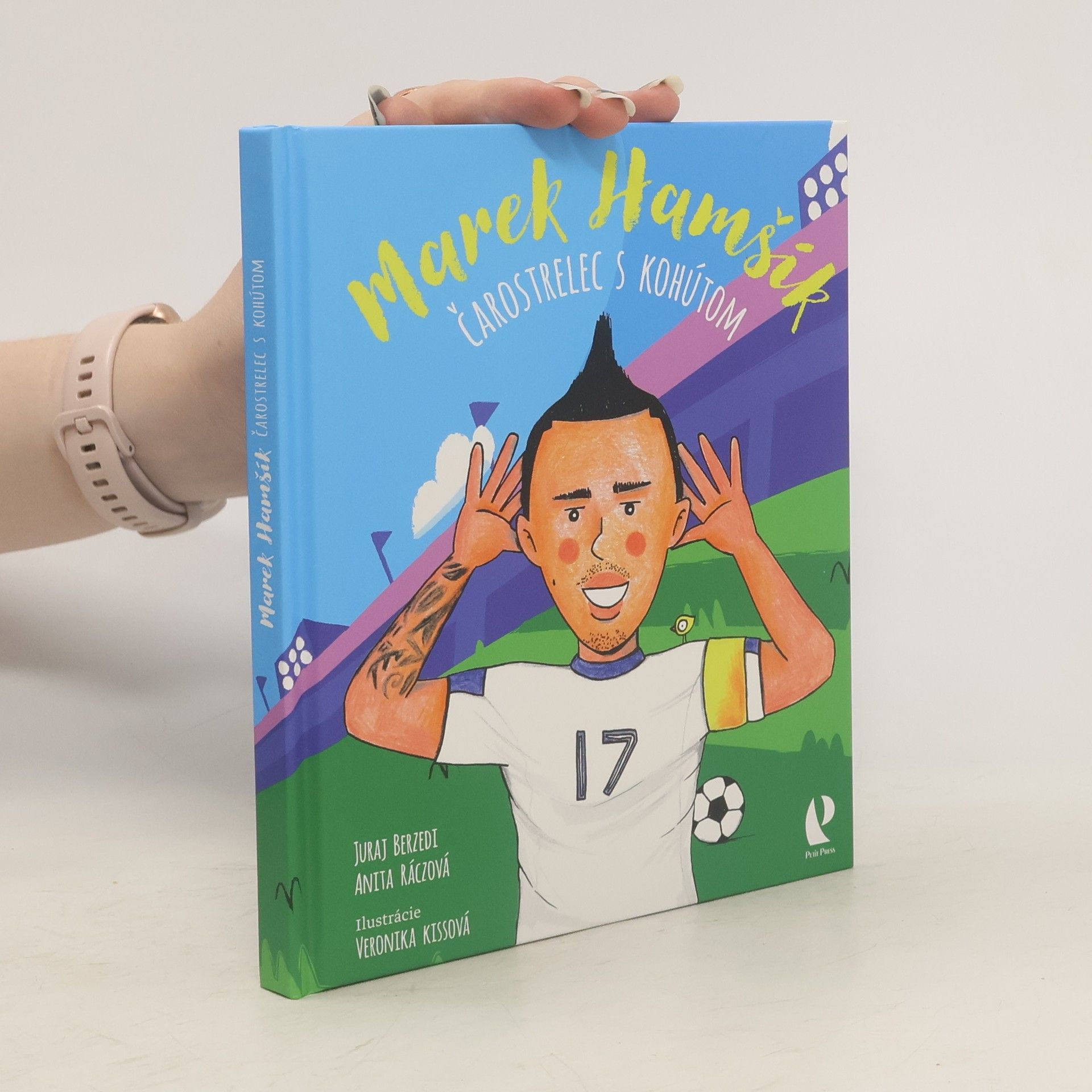Juraj Berzedi Marek Hamšík. Čarostrelec s kohútom