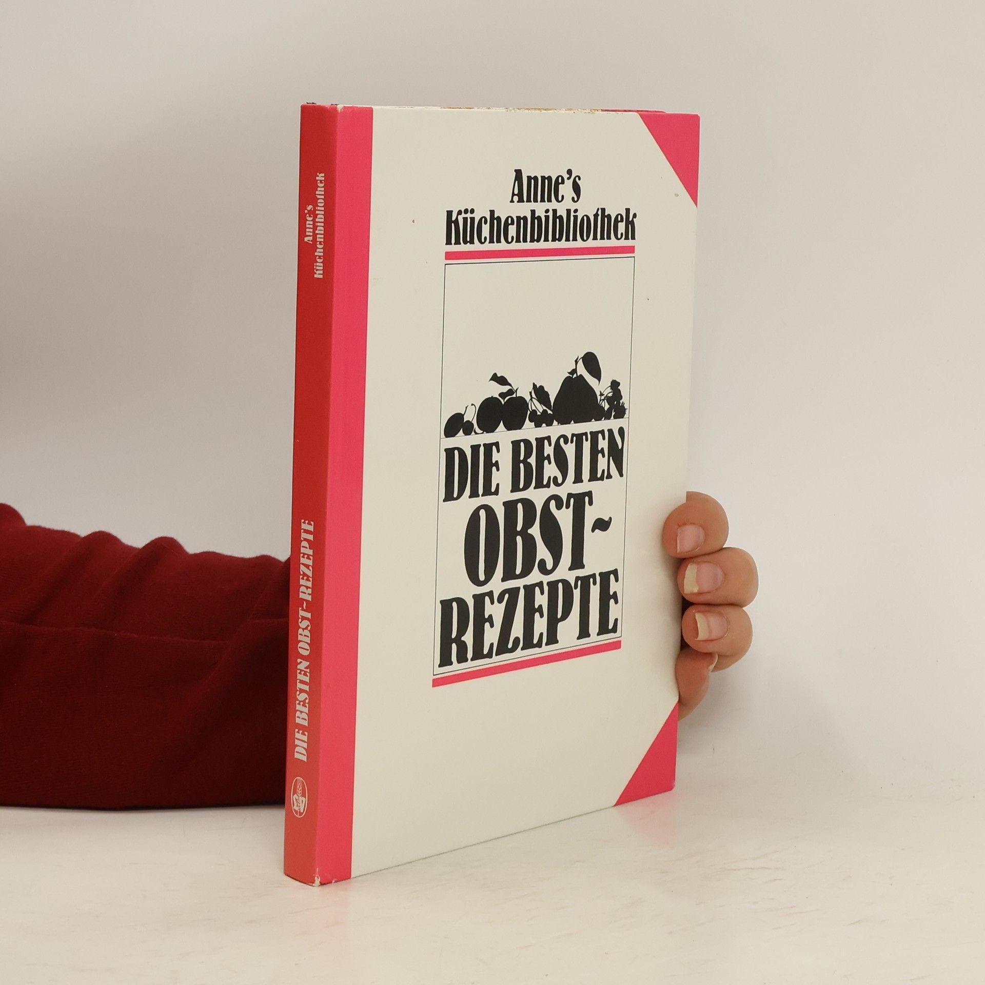 Anne Hartgering Die besten Obst-Rezepte