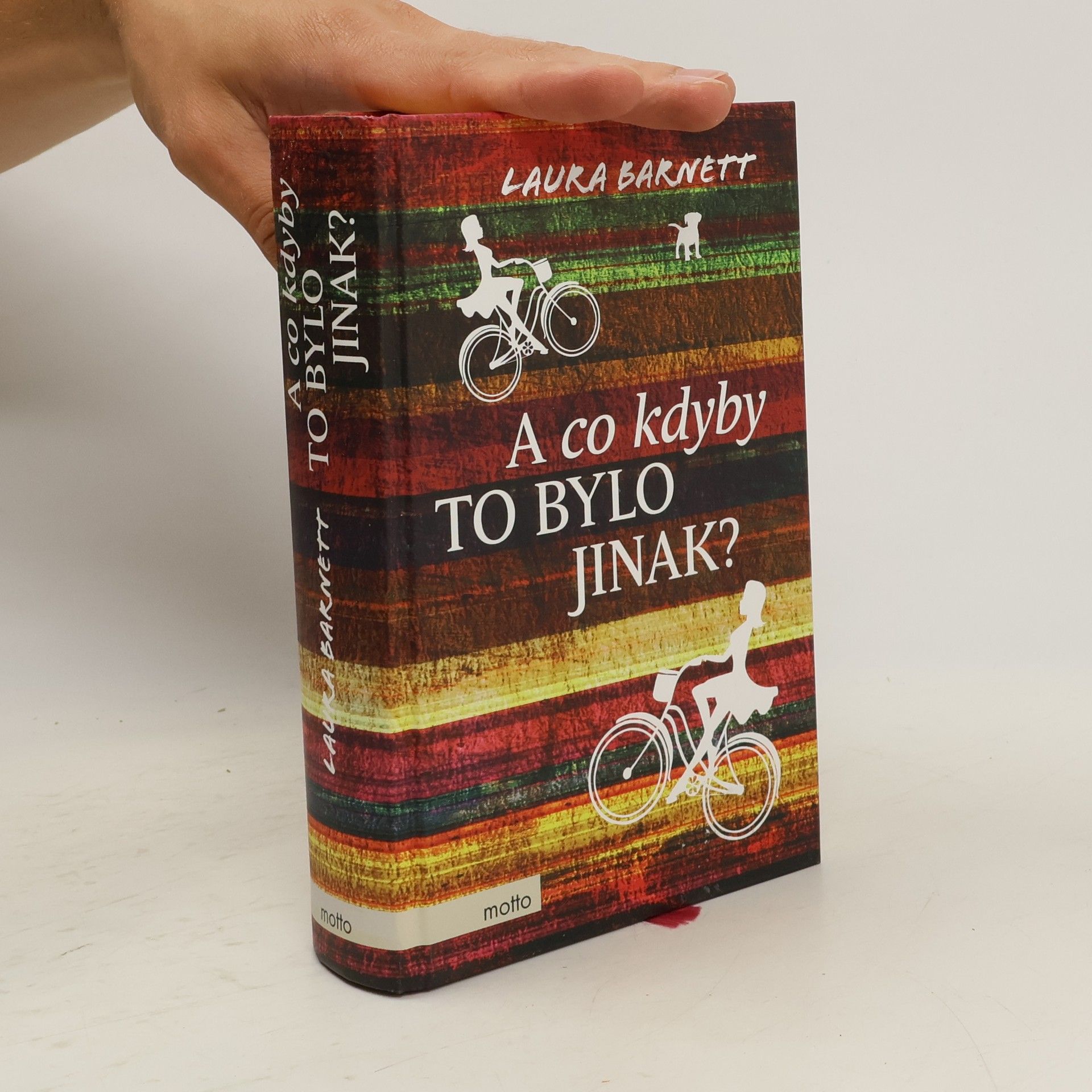 Laura Barnett A co kdyby to bylo jinak?