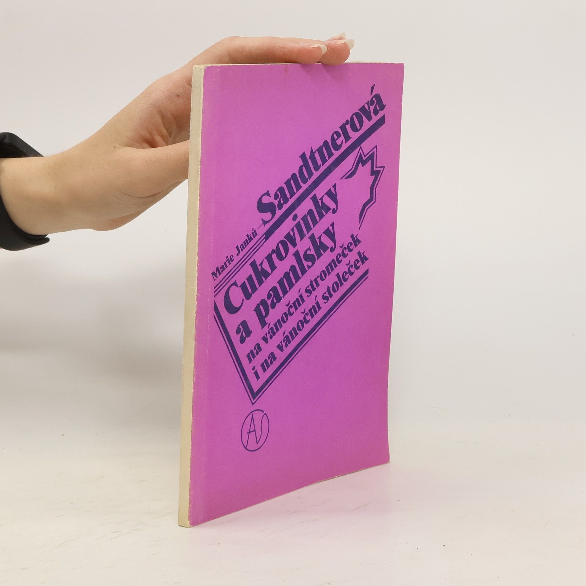 Marie Janků Sandtnerová Cukrovinky a pamlsky na vánoční stromeček i na vánoční stoleček