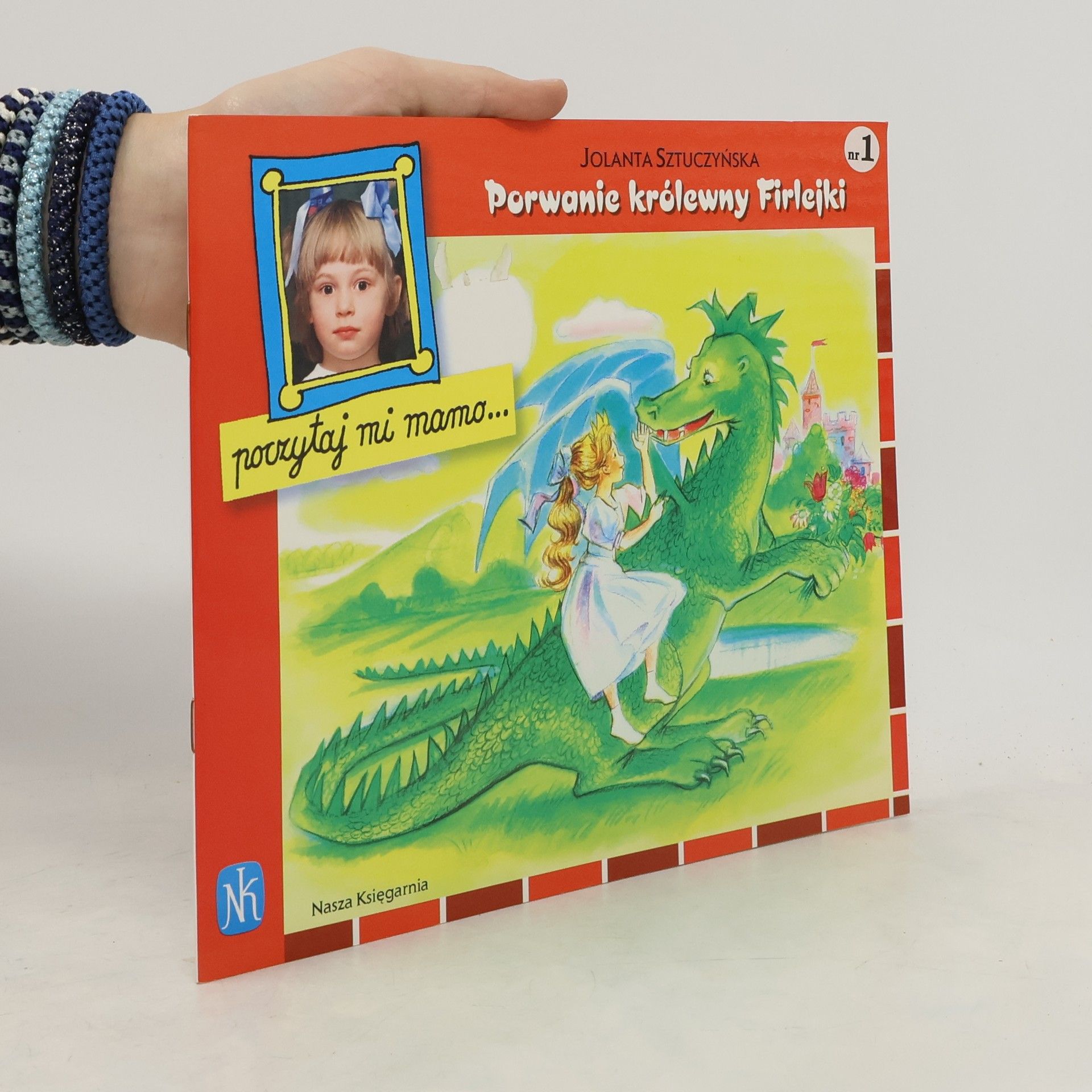 Jolanta Sztuczyńska Poczytaj mi mamo. Tom 1. Porwanie królewny Firlejki
